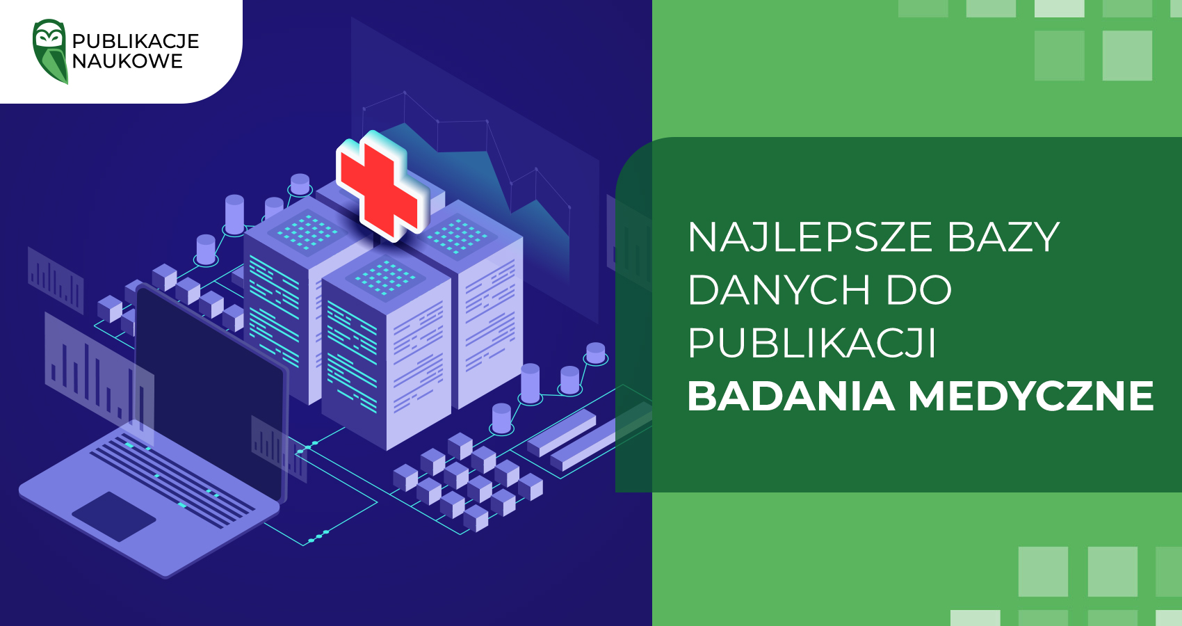 Najlepsze bazy danych do publikacji badania medyczne