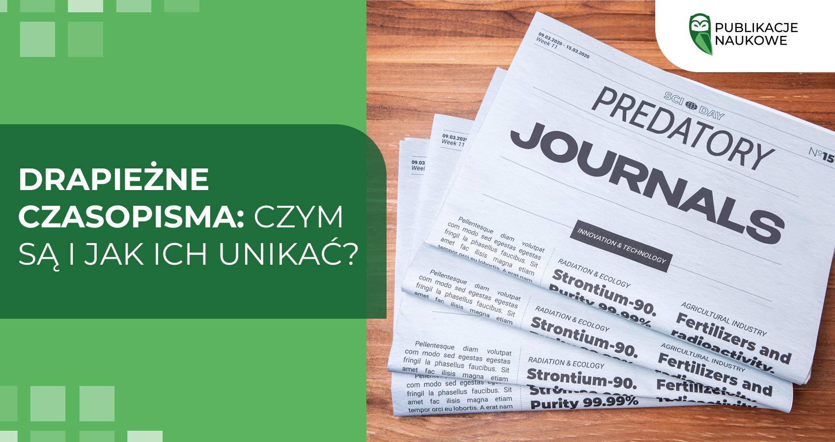 Drapieżne czasopisma: czym są i jak ich unikać?
