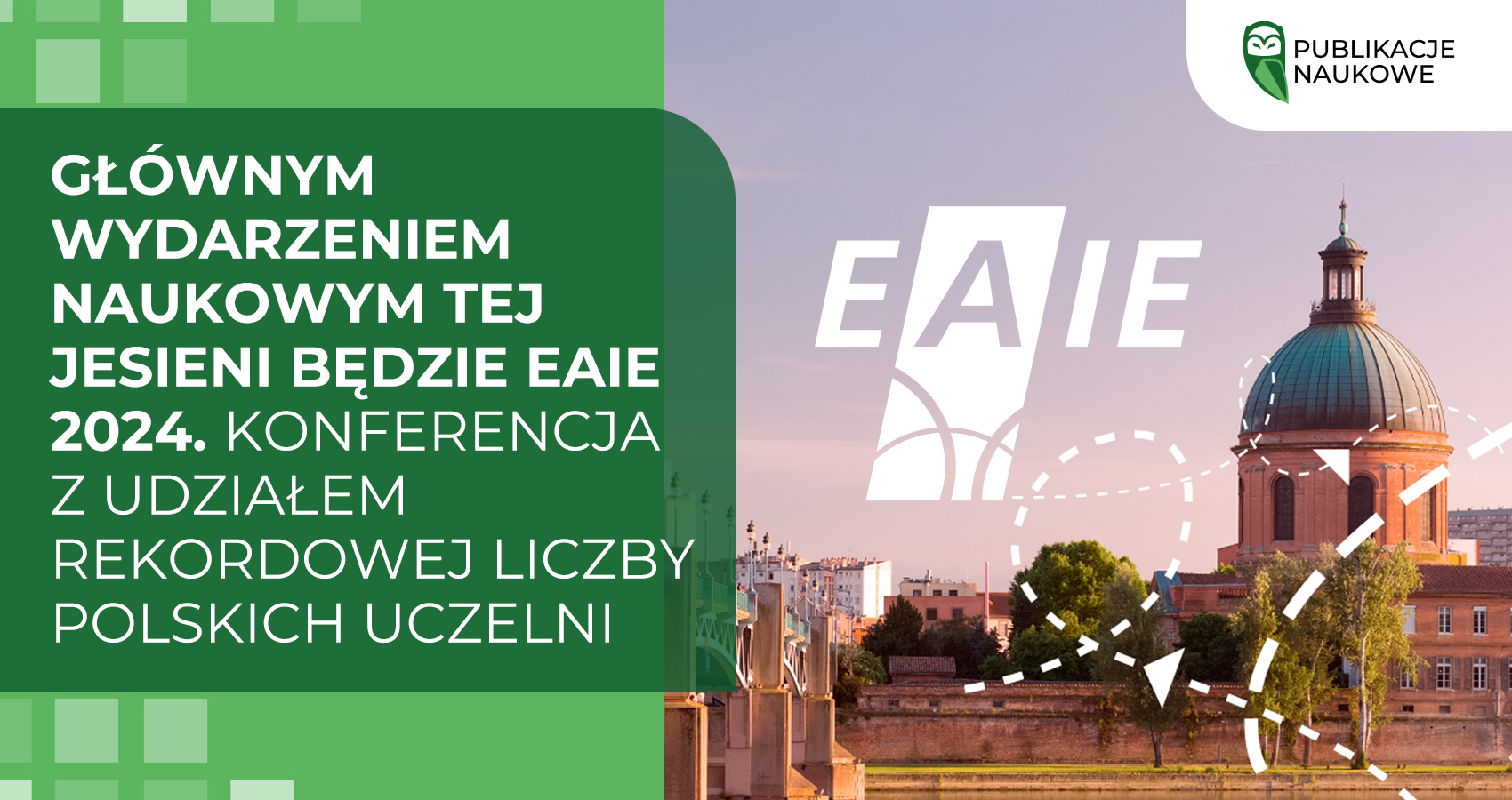 Głównym wydarzeniem naukowym tej jesieni będzie EAIE 2024. Konferencja z udziałem rekordowej liczby polskich uczelni