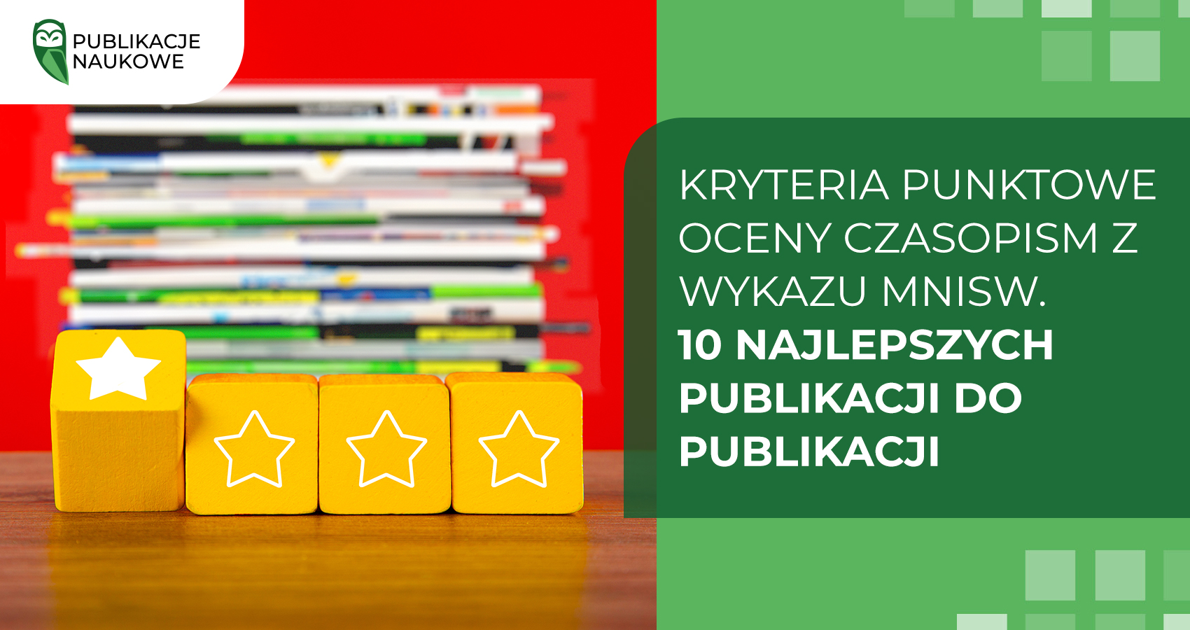 Kryteria punktowe oceny czasopism z Wykazu MNiSW. 10 najlepszych publikacji do publikacji