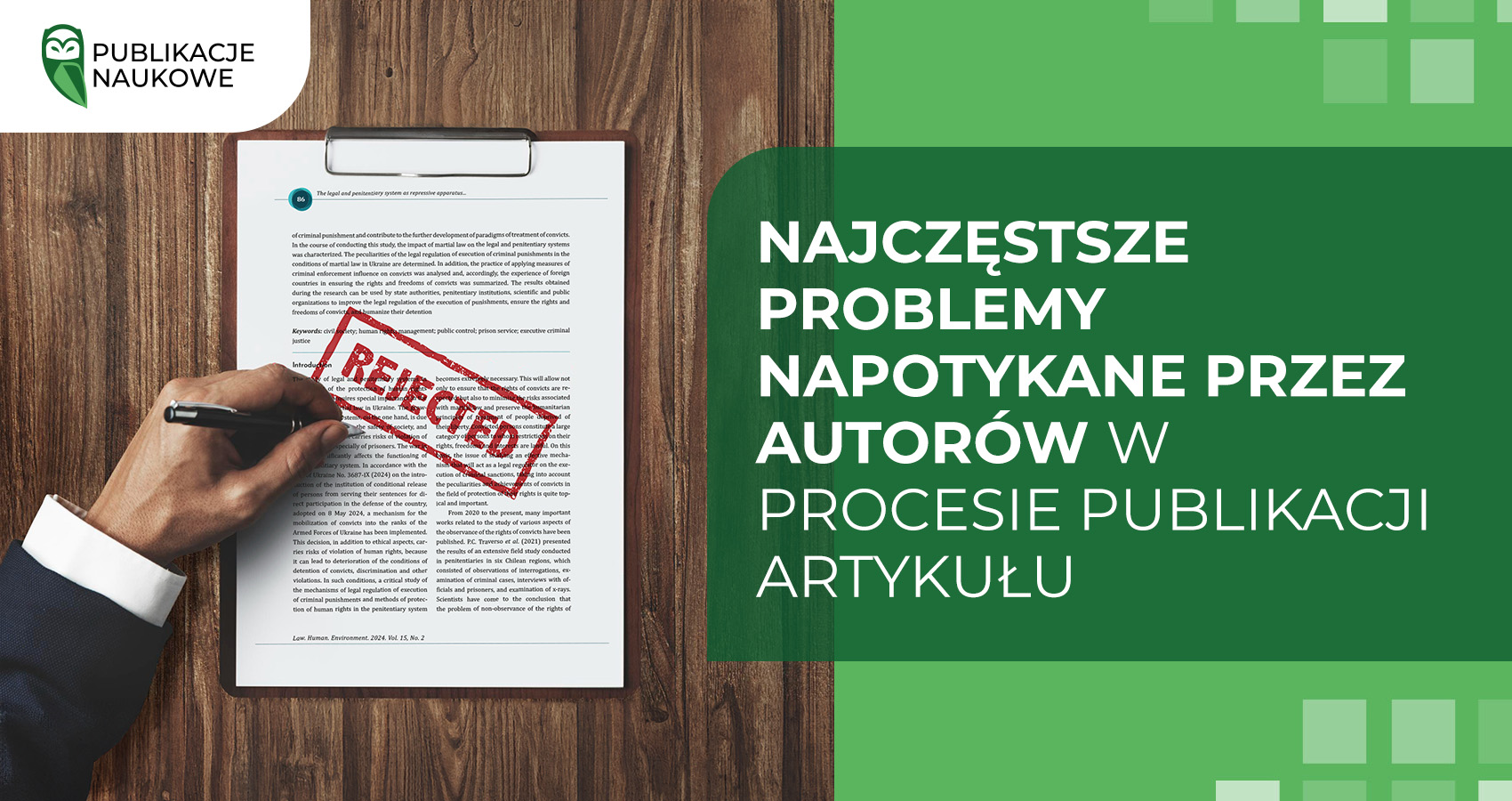 Najczęstsze problemy napotykane przez autorów w procesie publikacji artykułu