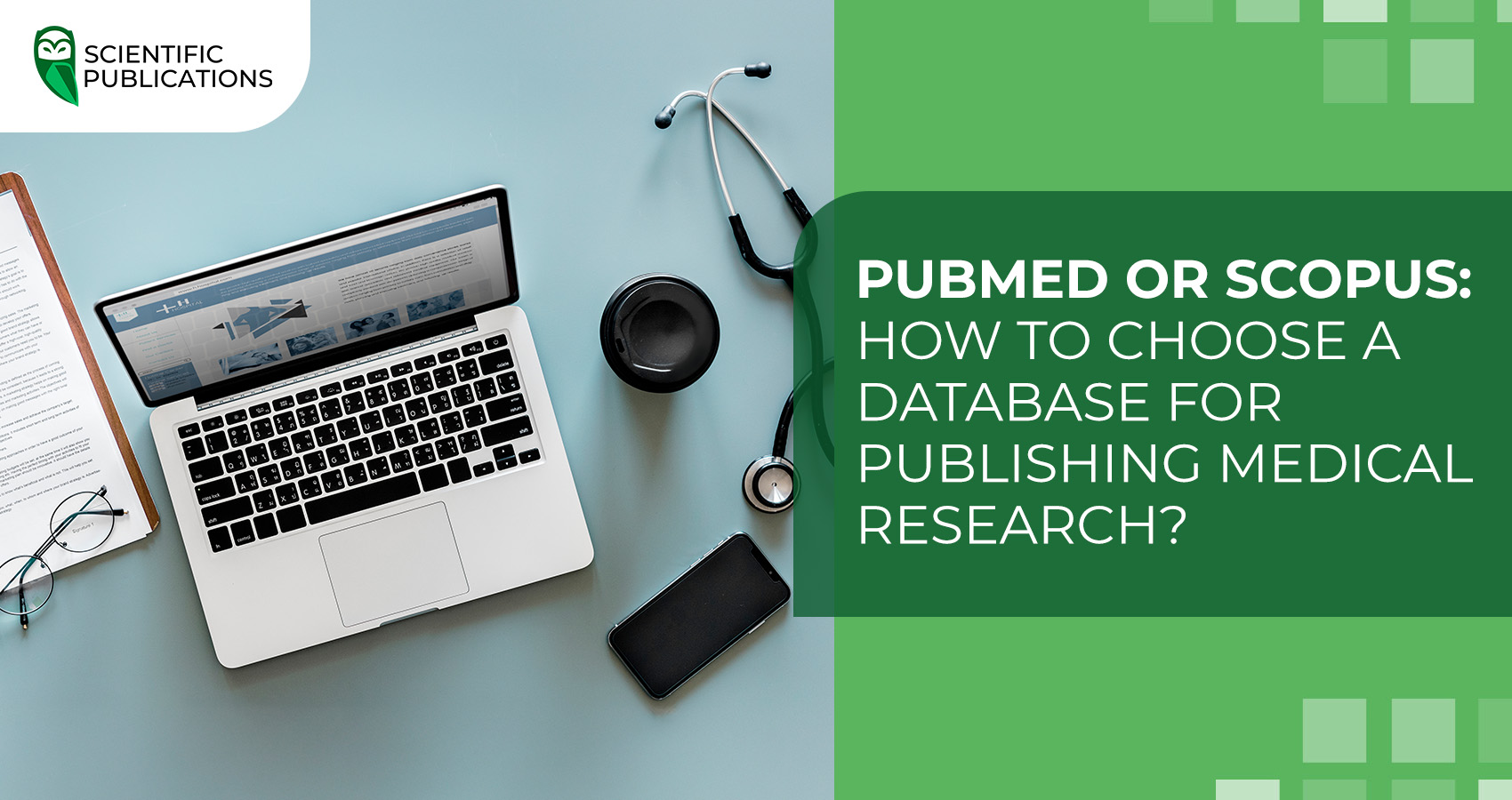 PubMed or Scopus: how to choose a database for publishing medical research?