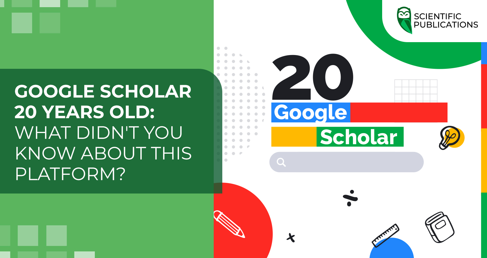 Google Scholar 20 years old: What didn't you know about this platform?