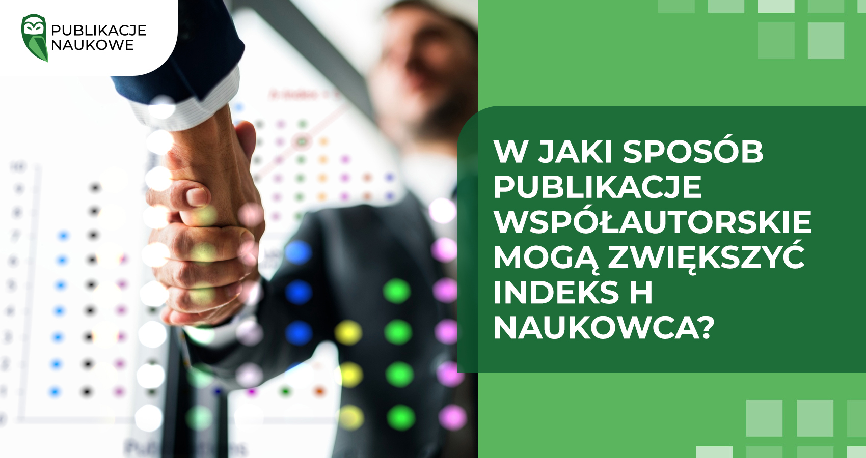 W jaki sposób publikacje współautorskie mogą zwiększyć indeks H naukowca?