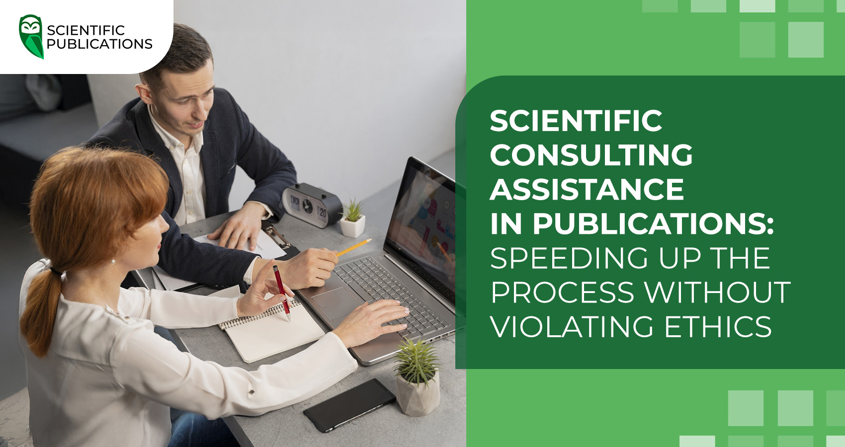 Scientific consulting assistance in publications: speeding up the process without violating ethics