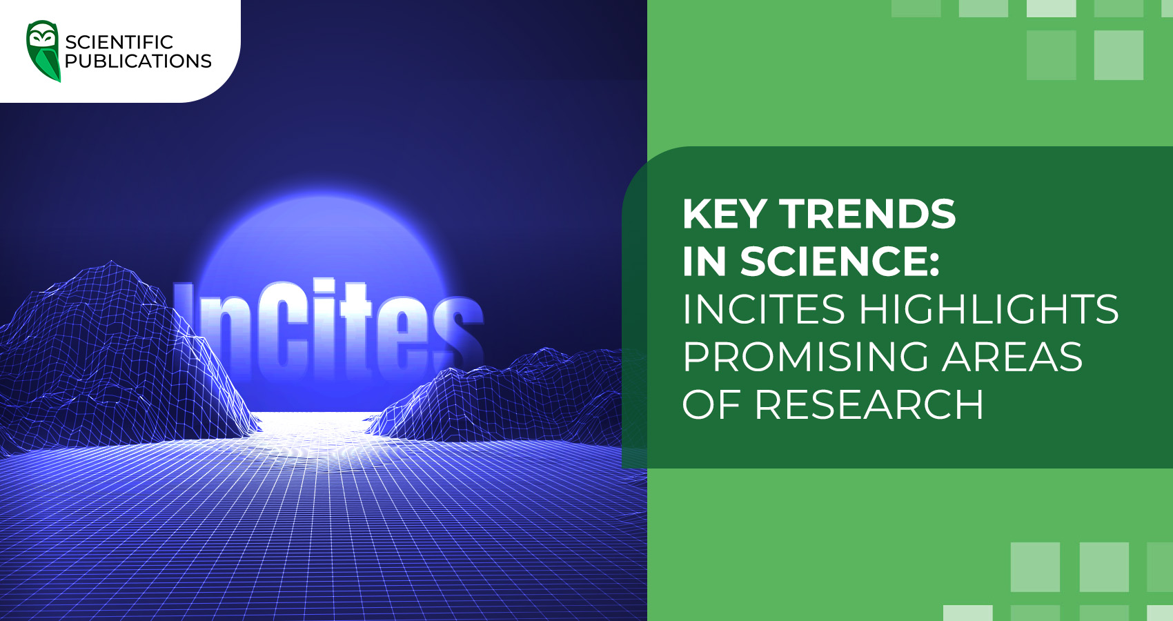 Key trends in science: InCites highlights promising areas of research