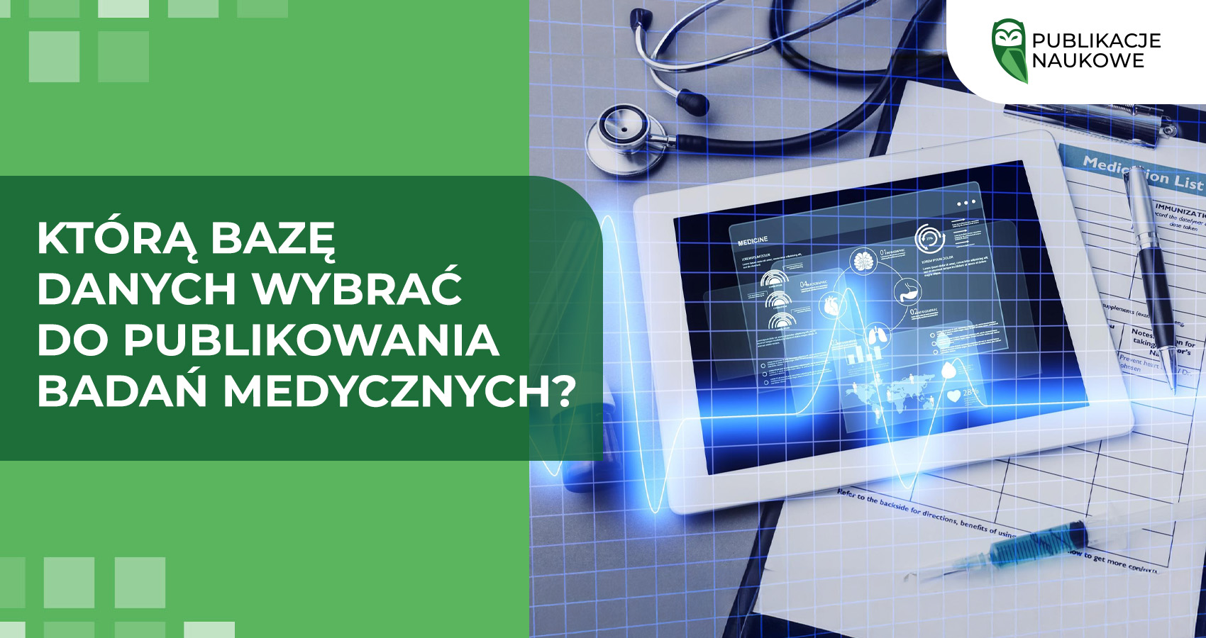Którą bazę danych wybrać do publikowania badań medycznych?