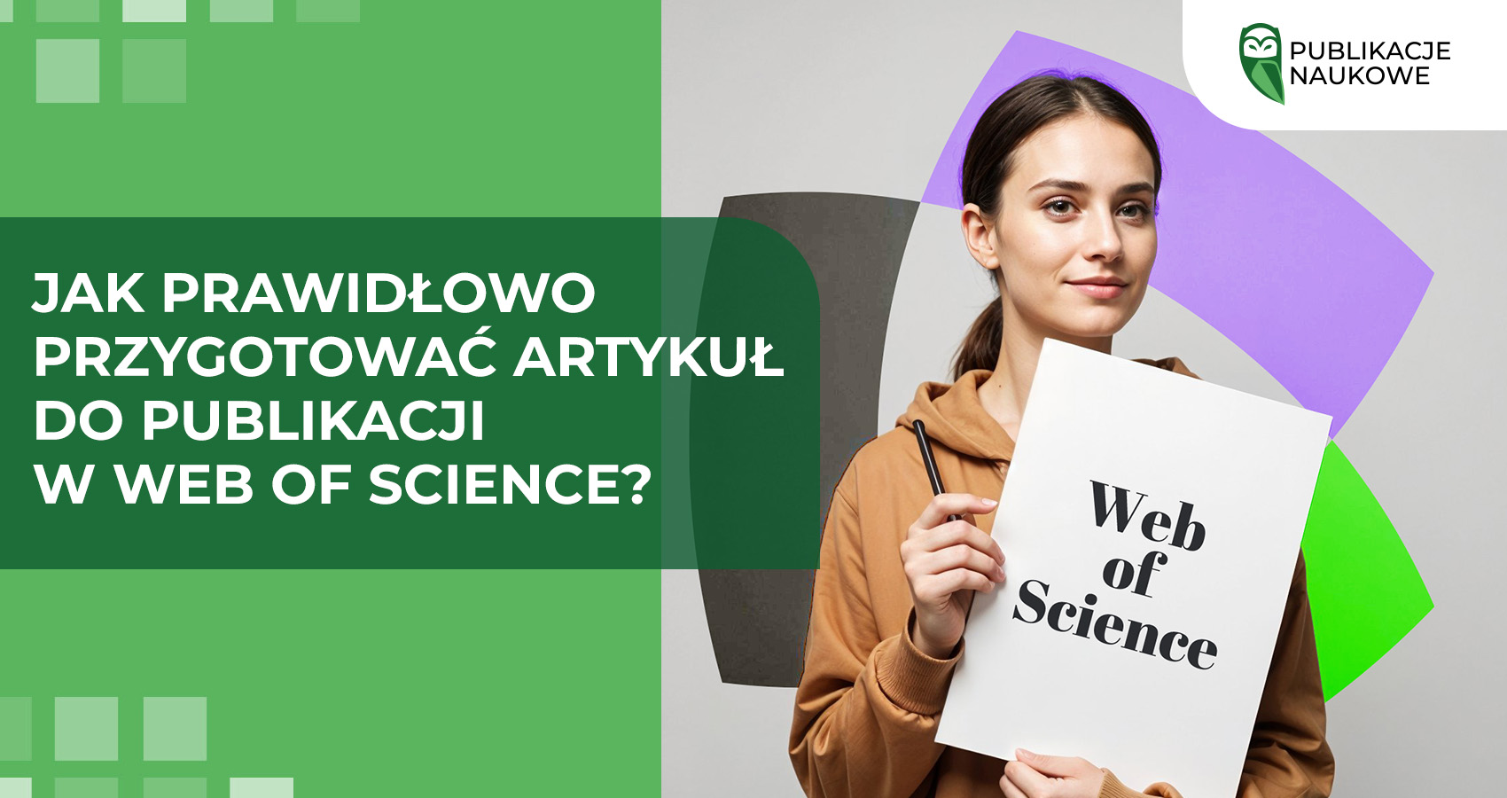 Jak prawidłowo przygotować artykuł do publikacji w Web of Science?