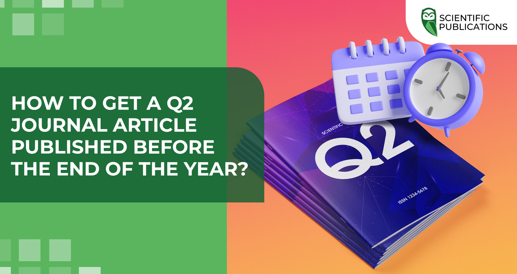 How to get a Q2 journal article published before the end of the year?