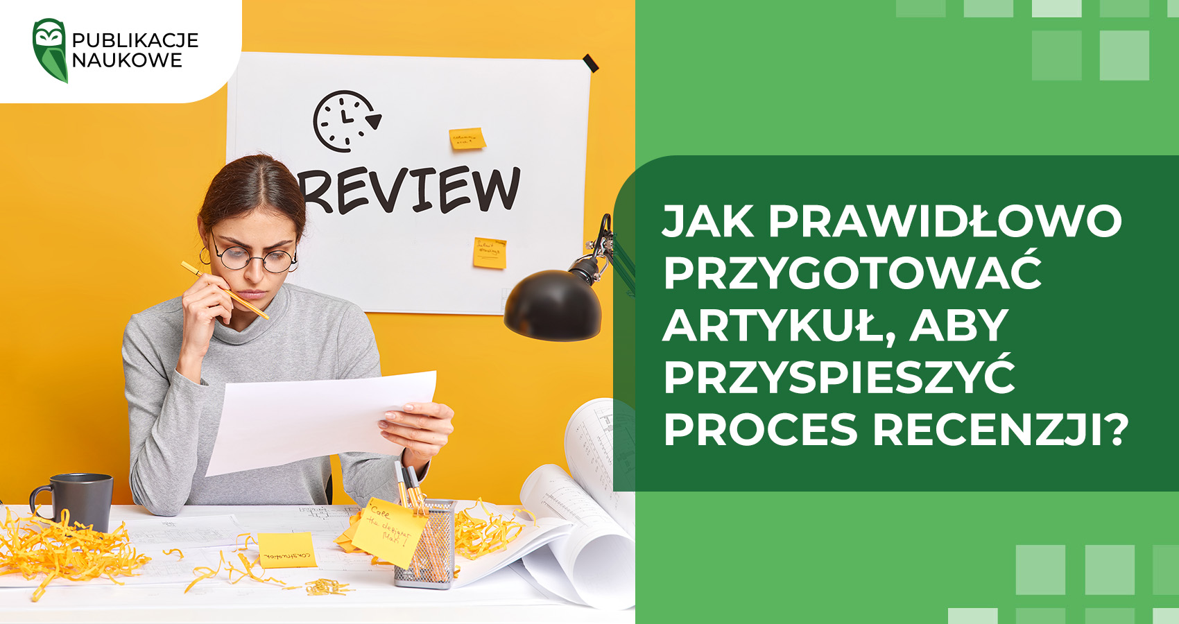 Jak prawidłowo przygotować artykuł, aby przyspieszyć proces recenzji?