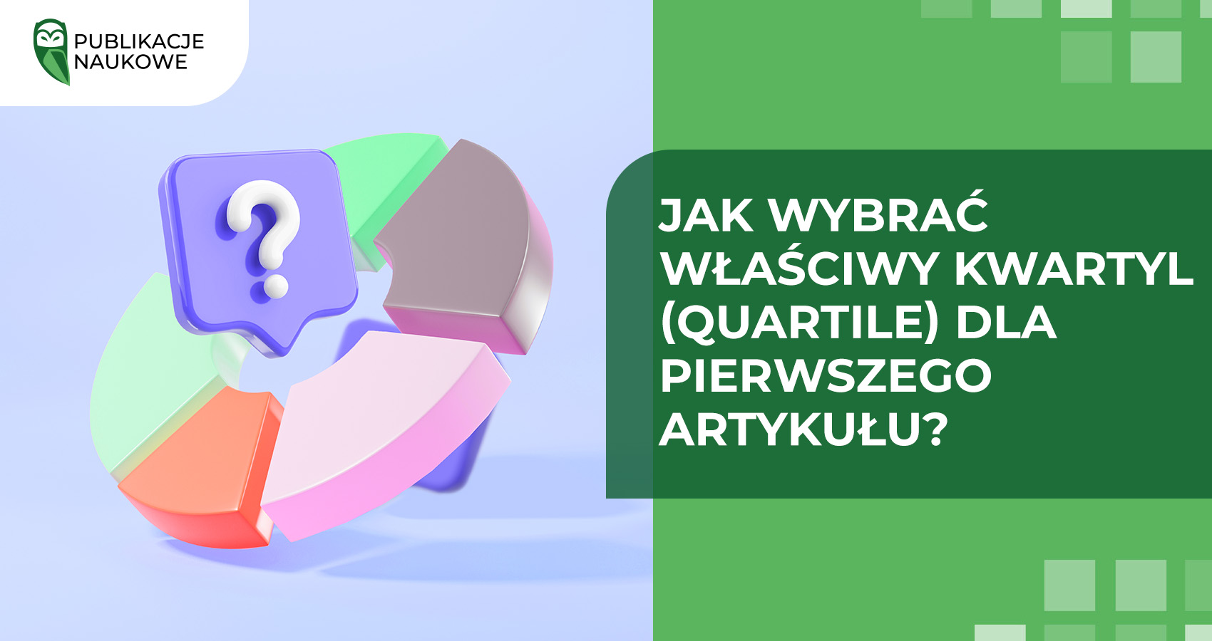 Jak wybrać właściwy kwartyl (Quartile) dla pierwszego artykułu?