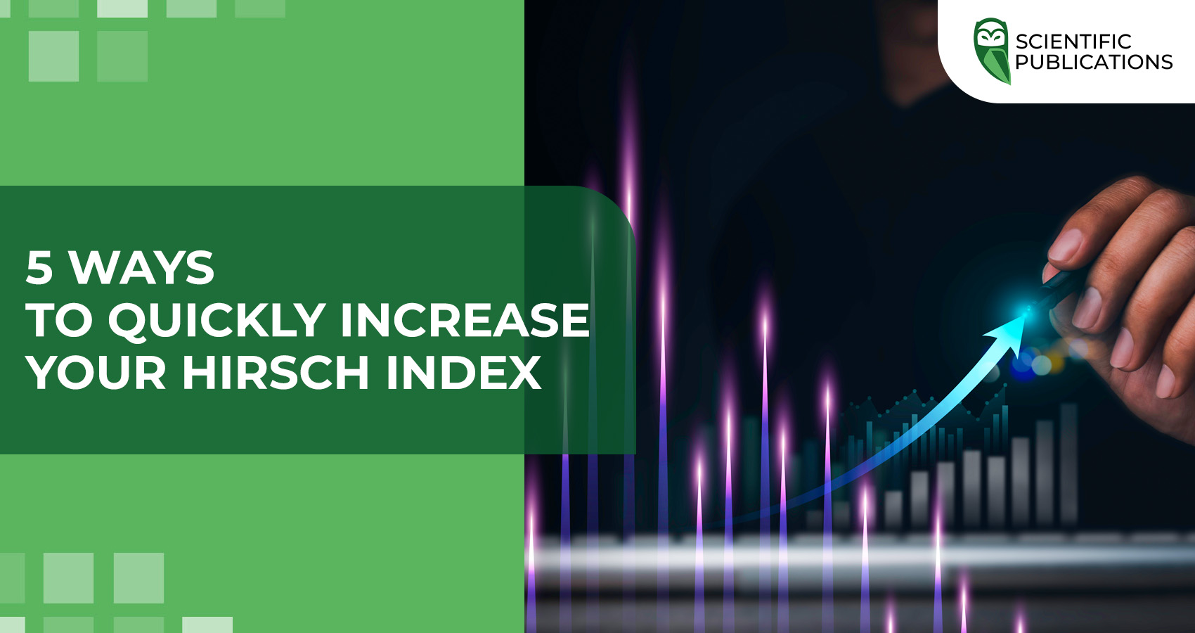 5 ways to quickly increase your Hirsch Index