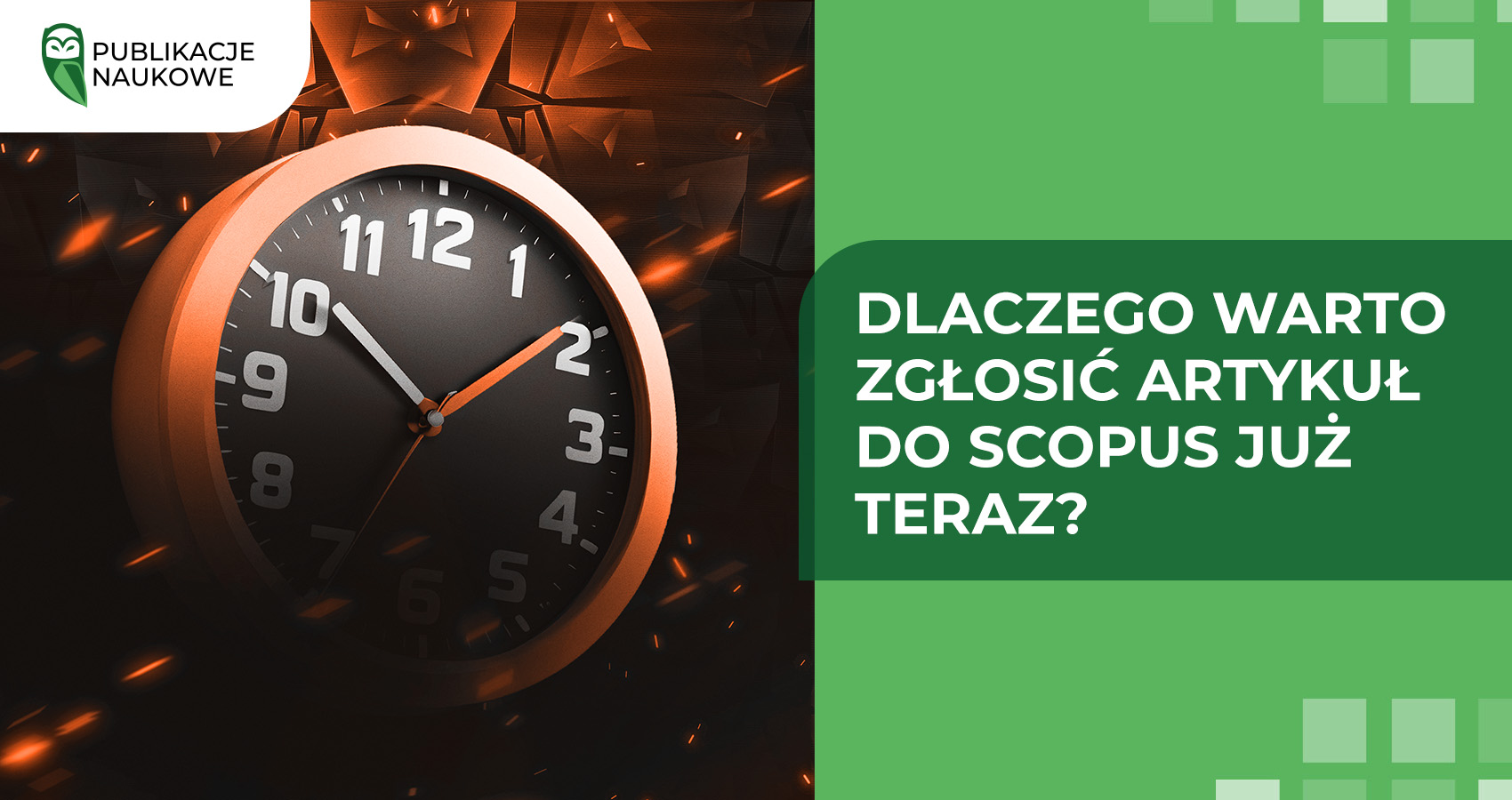 Dlaczego warto zgłosić artykuł do Scopus już teraz?