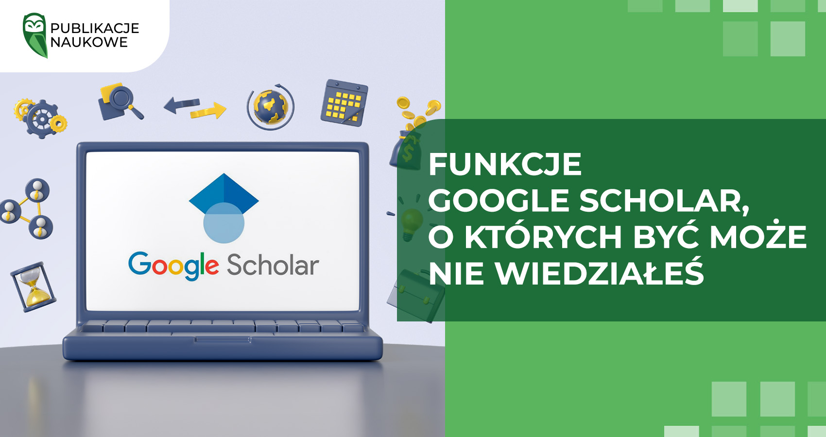 Funkcje Google Scholar, o których być może nie wiedziałeś