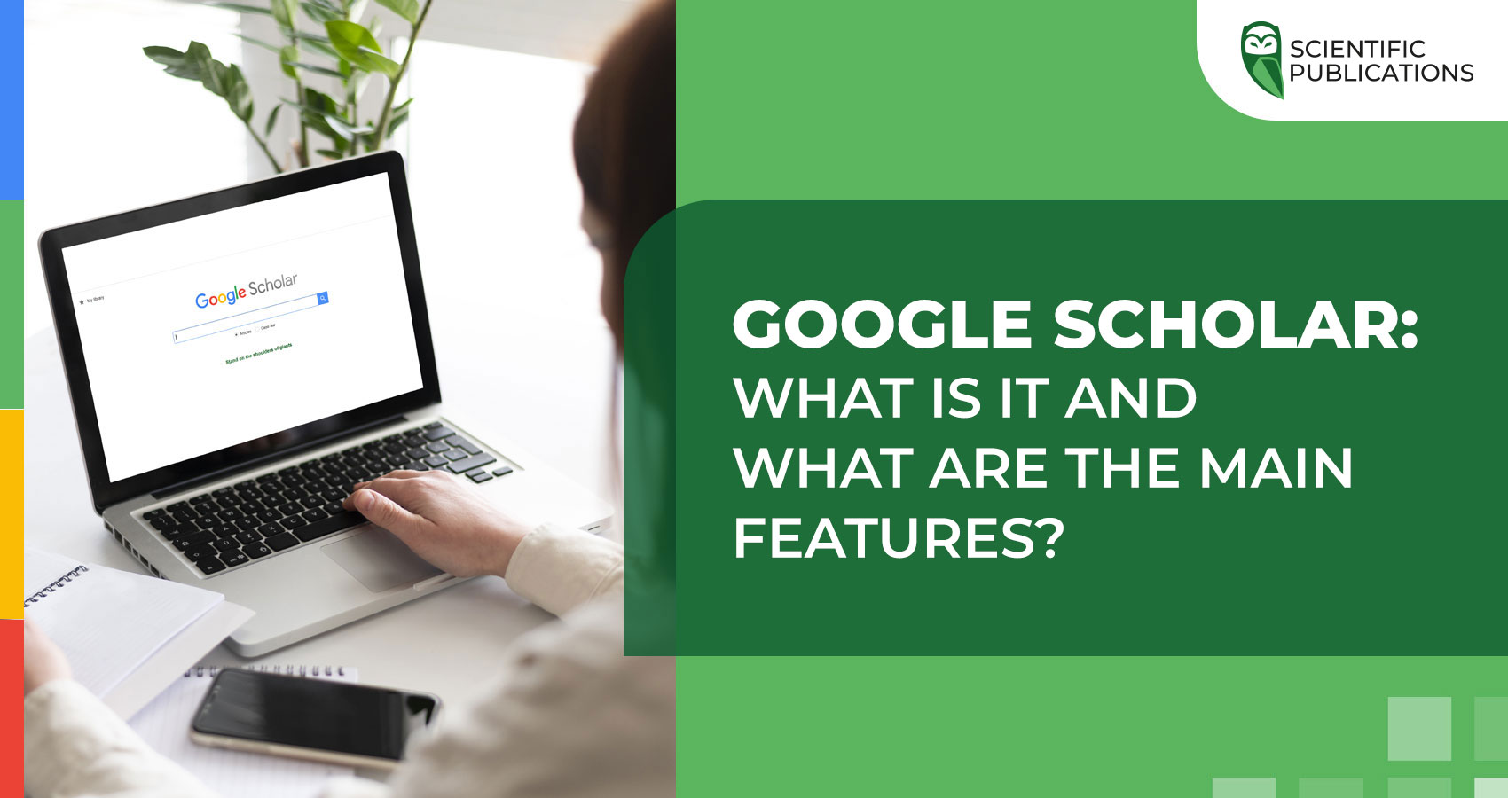 Google Scholar: what is it and what are the main features?