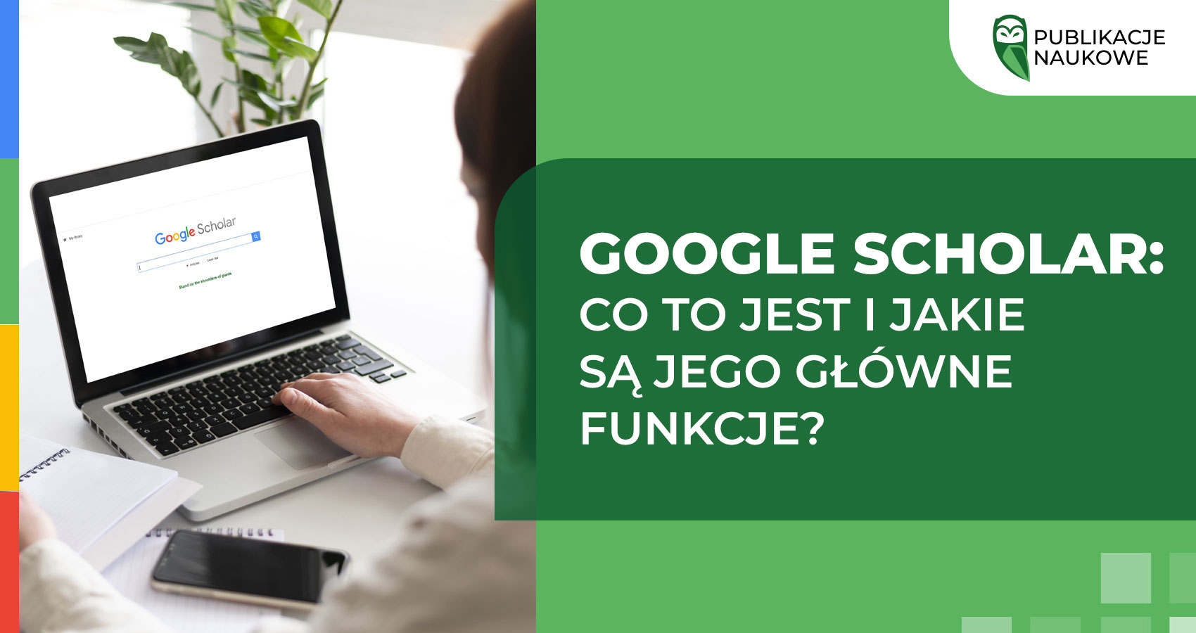 Google Scholar: co to jest i jakie są jego główne funkcje?