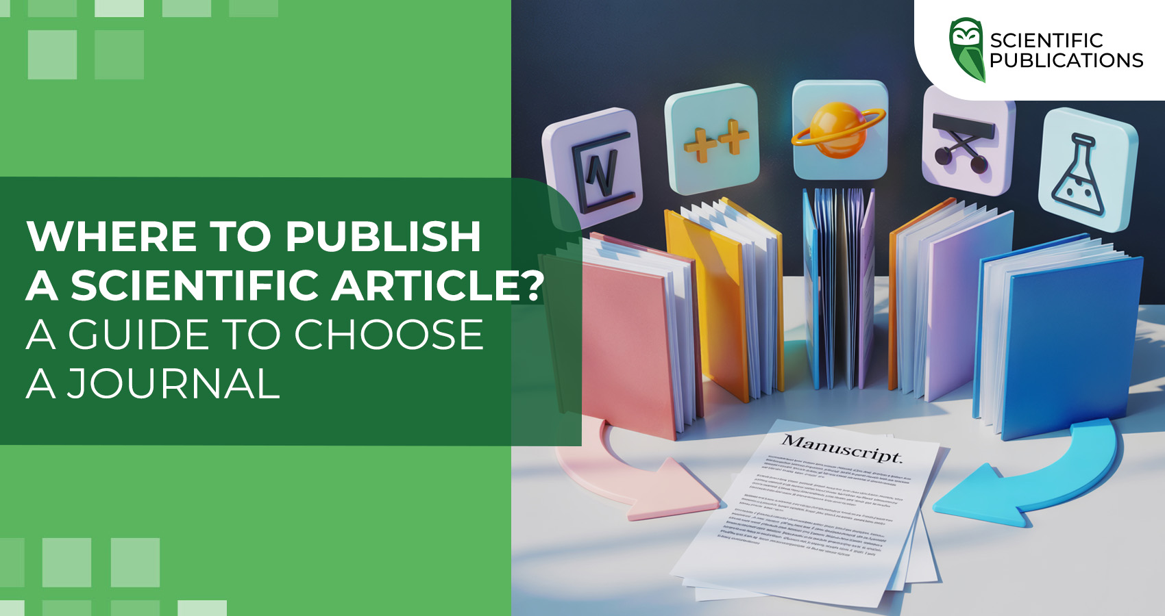 Where to publish a scientific article? A guide to choose a journal