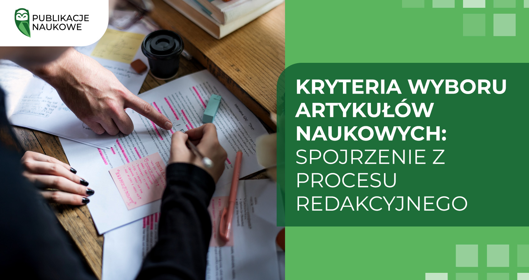 Kryteria wyboru artykułów naukowych: spojrzenie z procesu redakcyjnego