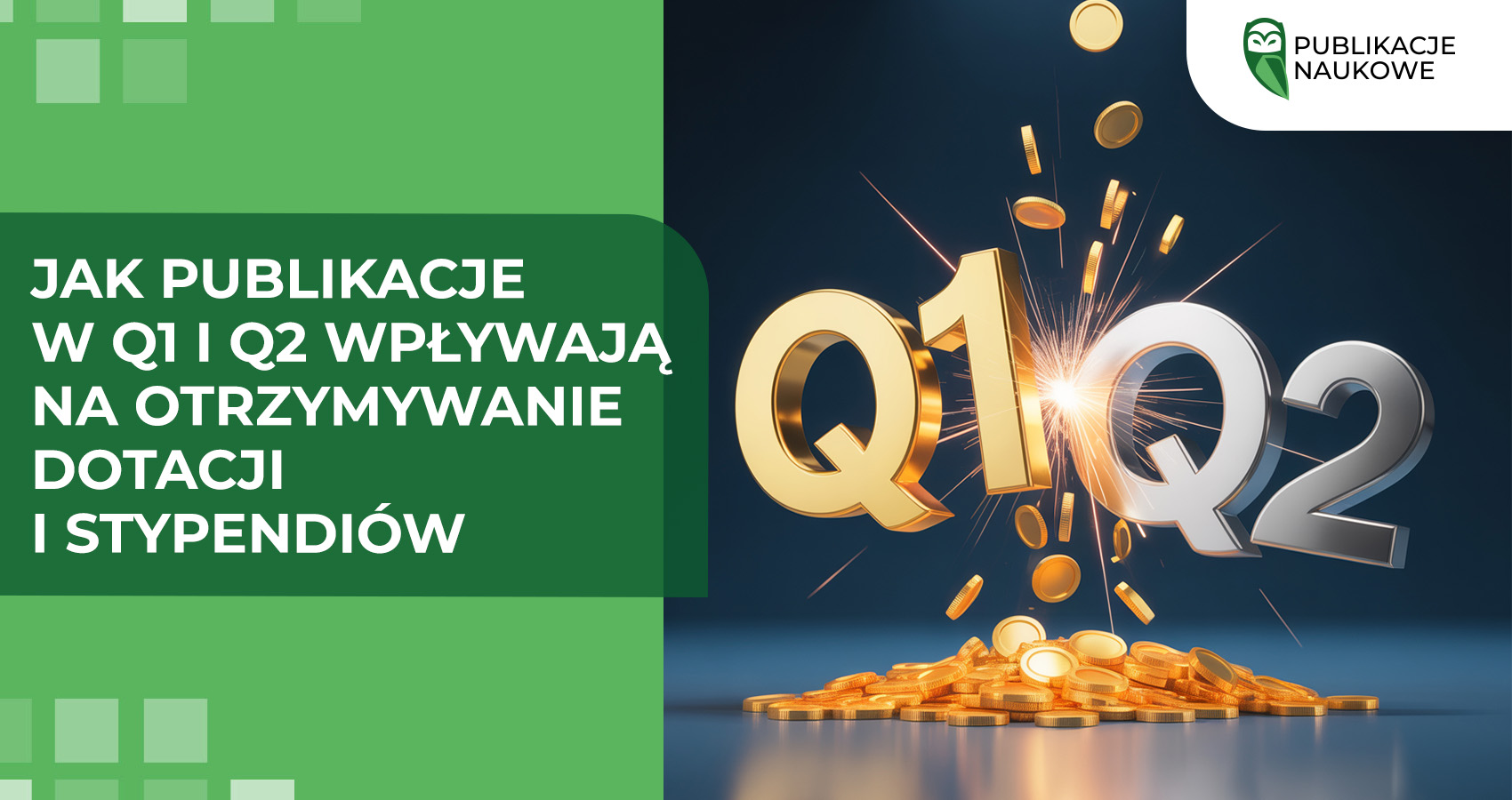 Jak publikacje w Q1 i Q2 wpływają na uzyskanie grantów i stypendiów