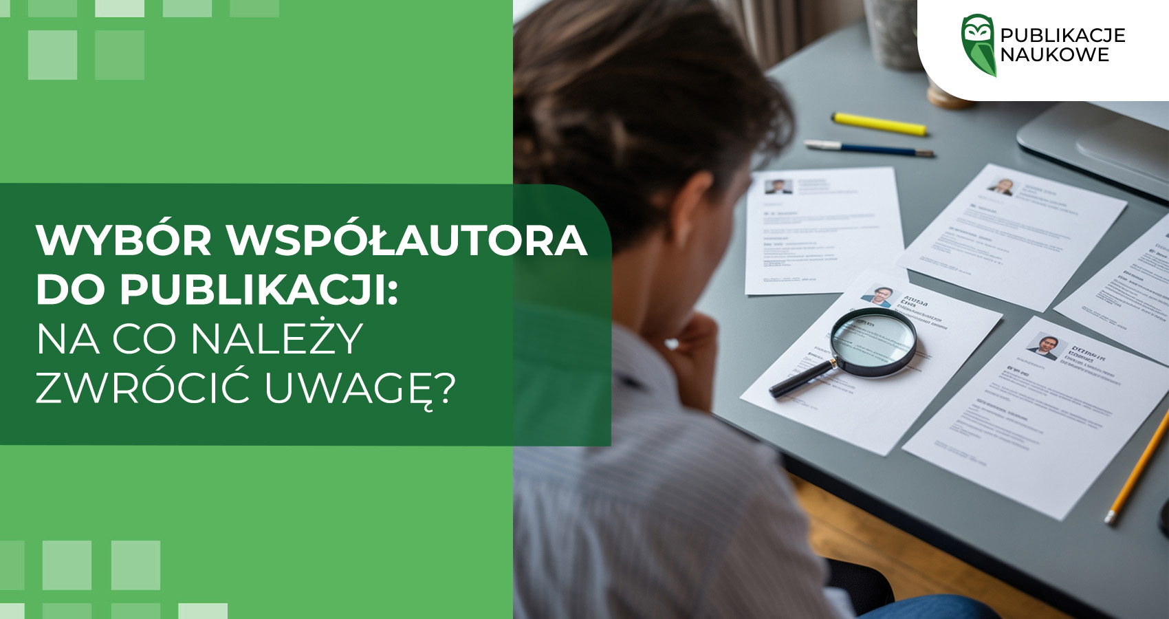 Wybór współautora do publikacji: na co należy zwrócić uwagę?