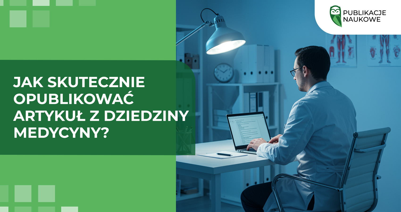 Jak skutecznie opublikować artykuł z dziedziny medycyny?