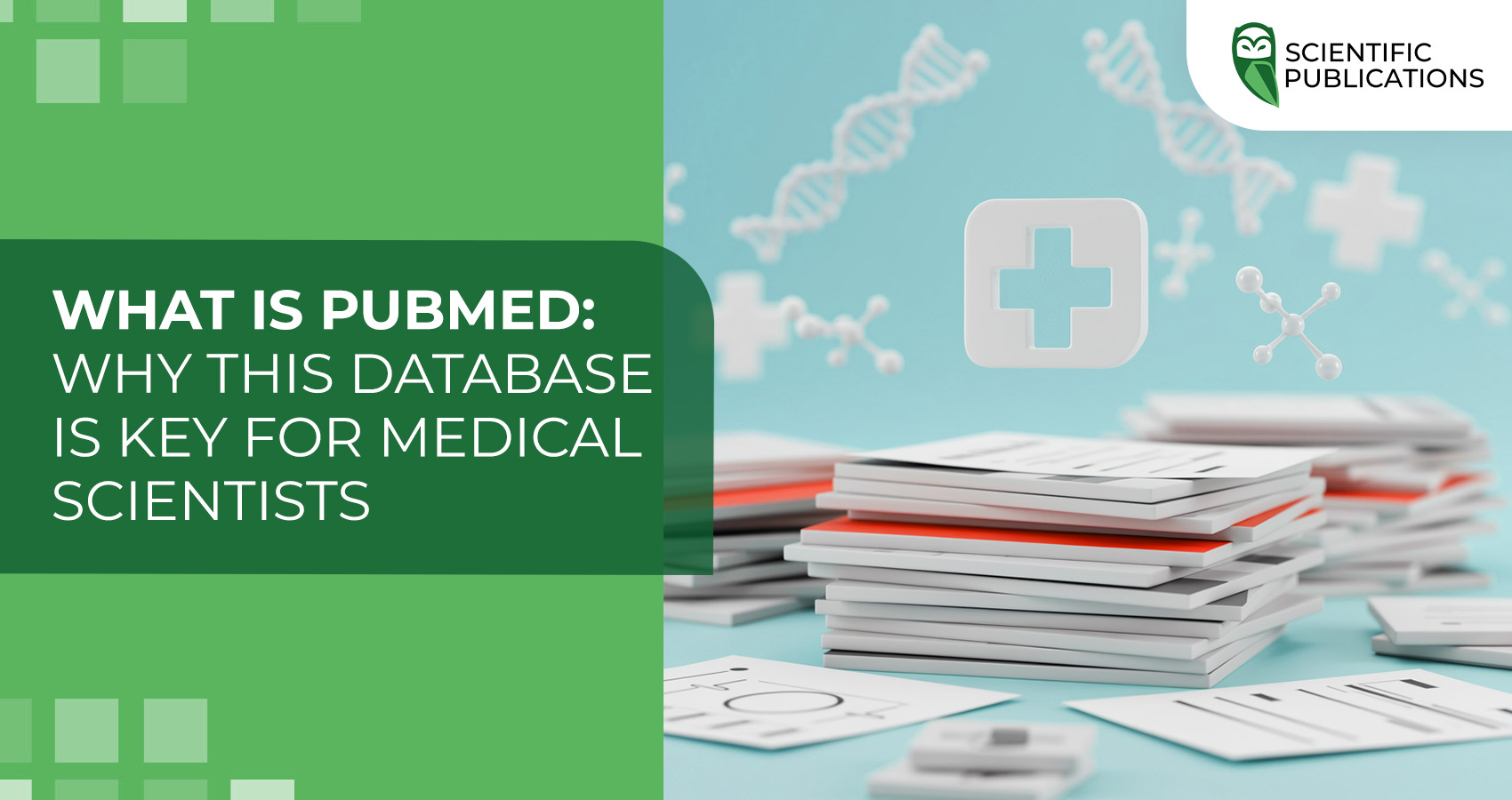 What is PubMed: Why this database is key for medical scientists