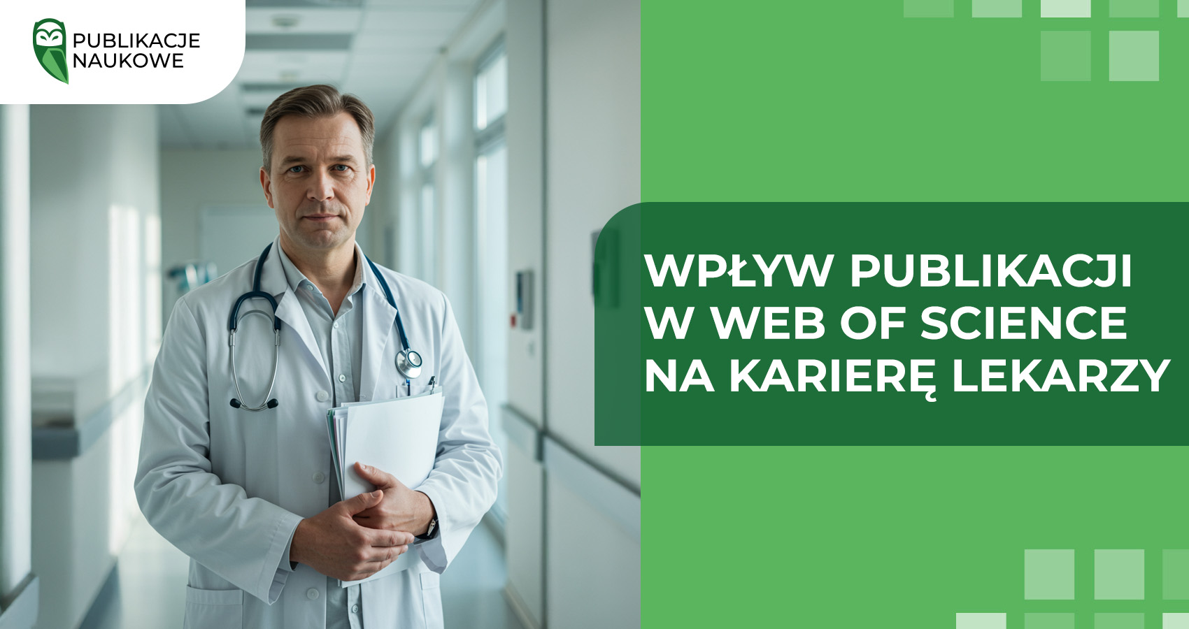 Wpływ publikacji w Web of Science na karierę lekarzy