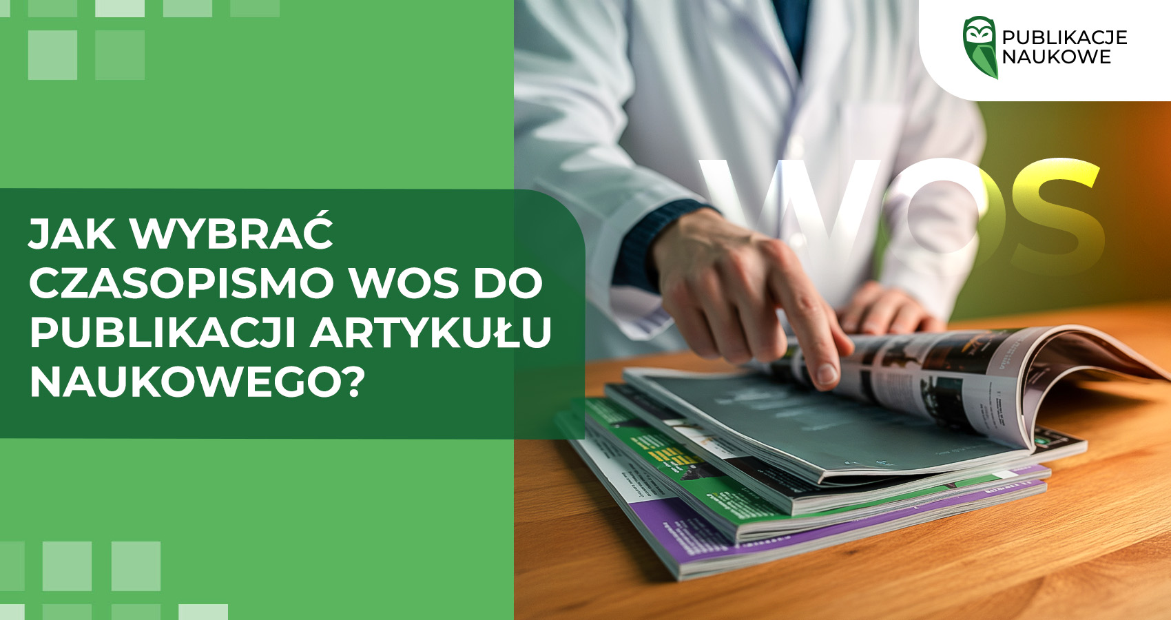 Jak wybrać czasopismo WoS do publikacji artykułu naukowego?