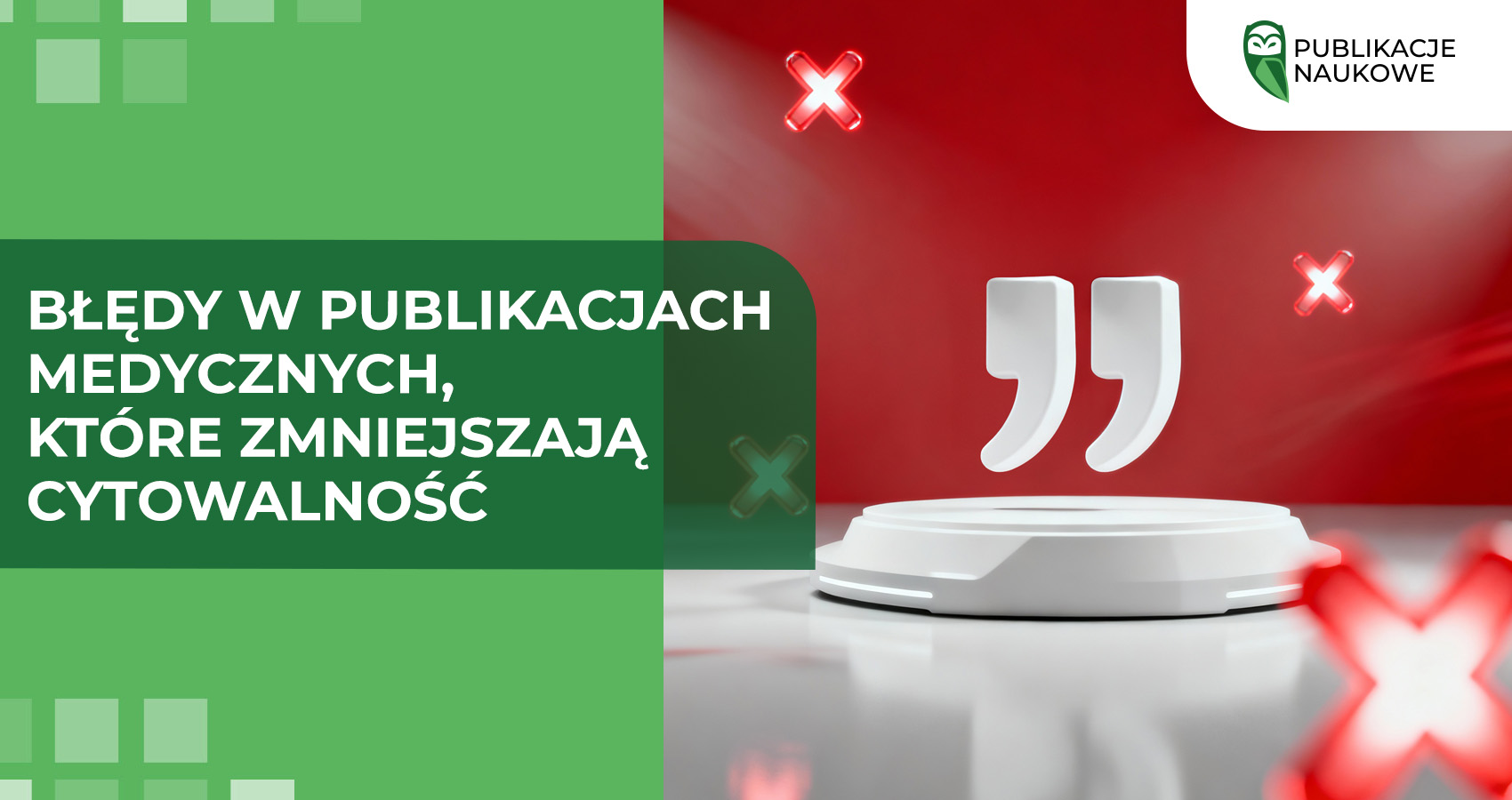 Błędy w publikacjach medycznych, które zmniejszają cytowalność