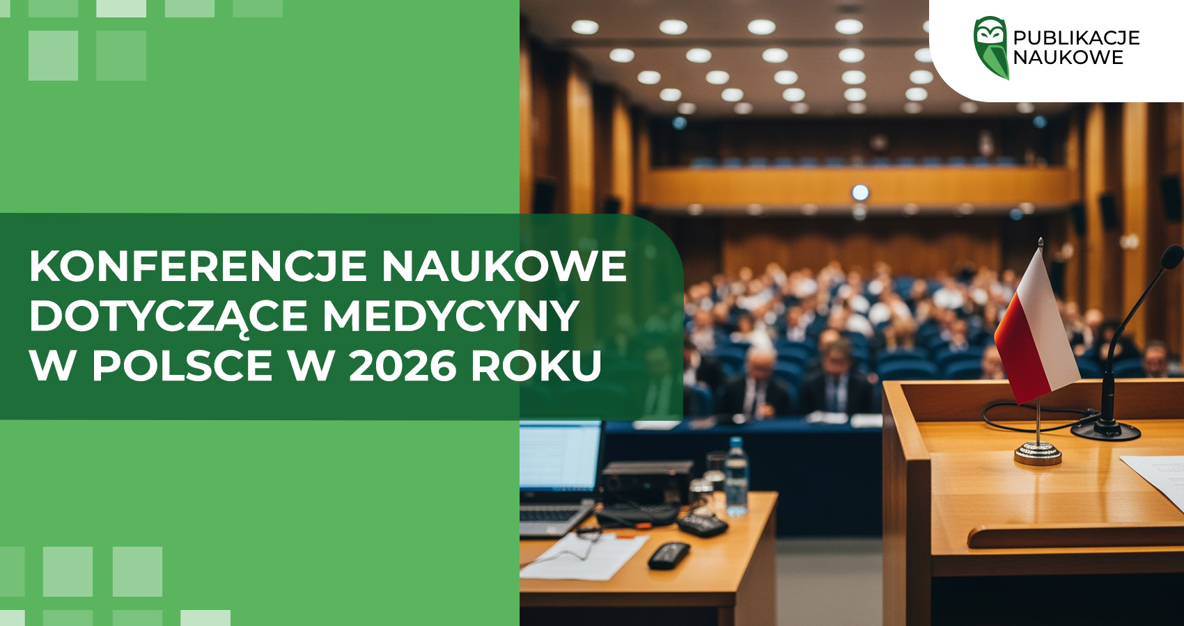 Konferencje naukowe dotyczące medycyny w Polsce w 2026 roku