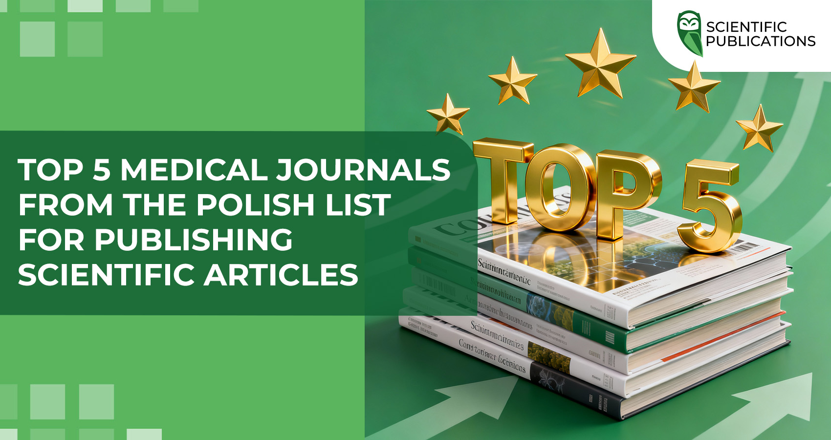 Top 5 medical journals from the Polish List for publishing scientific articles