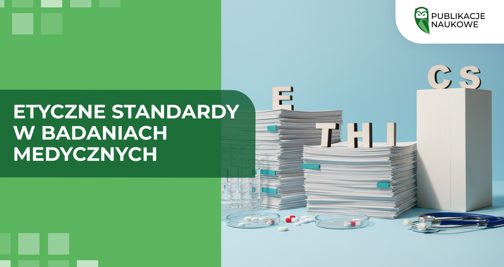 Etyczne standardy w badaniach medycznych