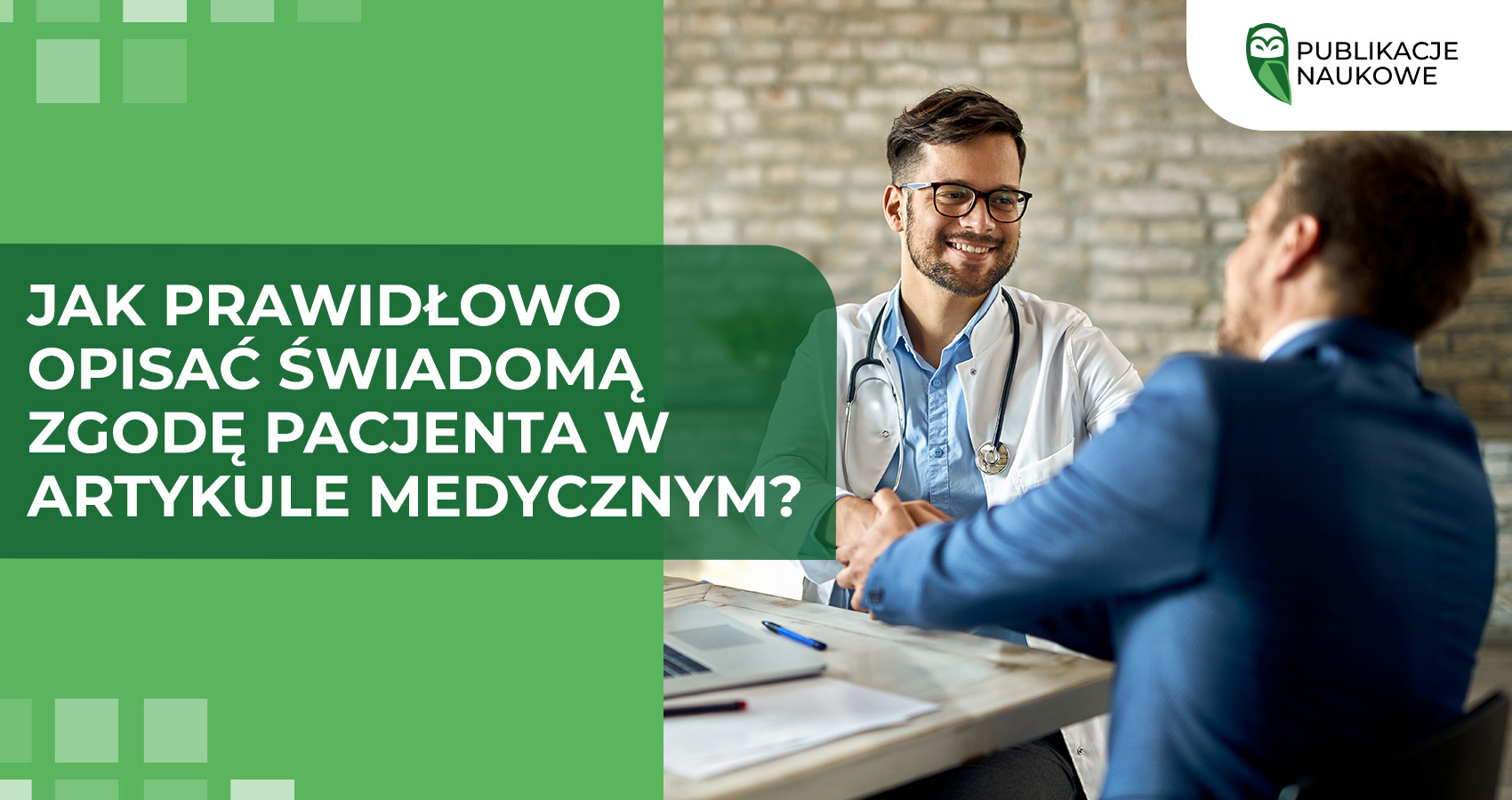 Jak prawidłowo opisać świadomą zgodę pacjenta w artykule medycznym?