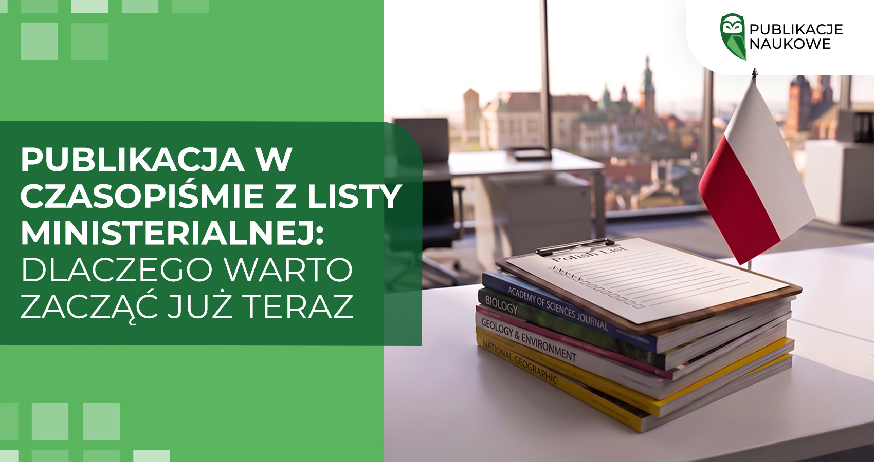 Publikacja w czasopiśmie z listy ministerialnej: dlaczego warto zacząć już teraz
