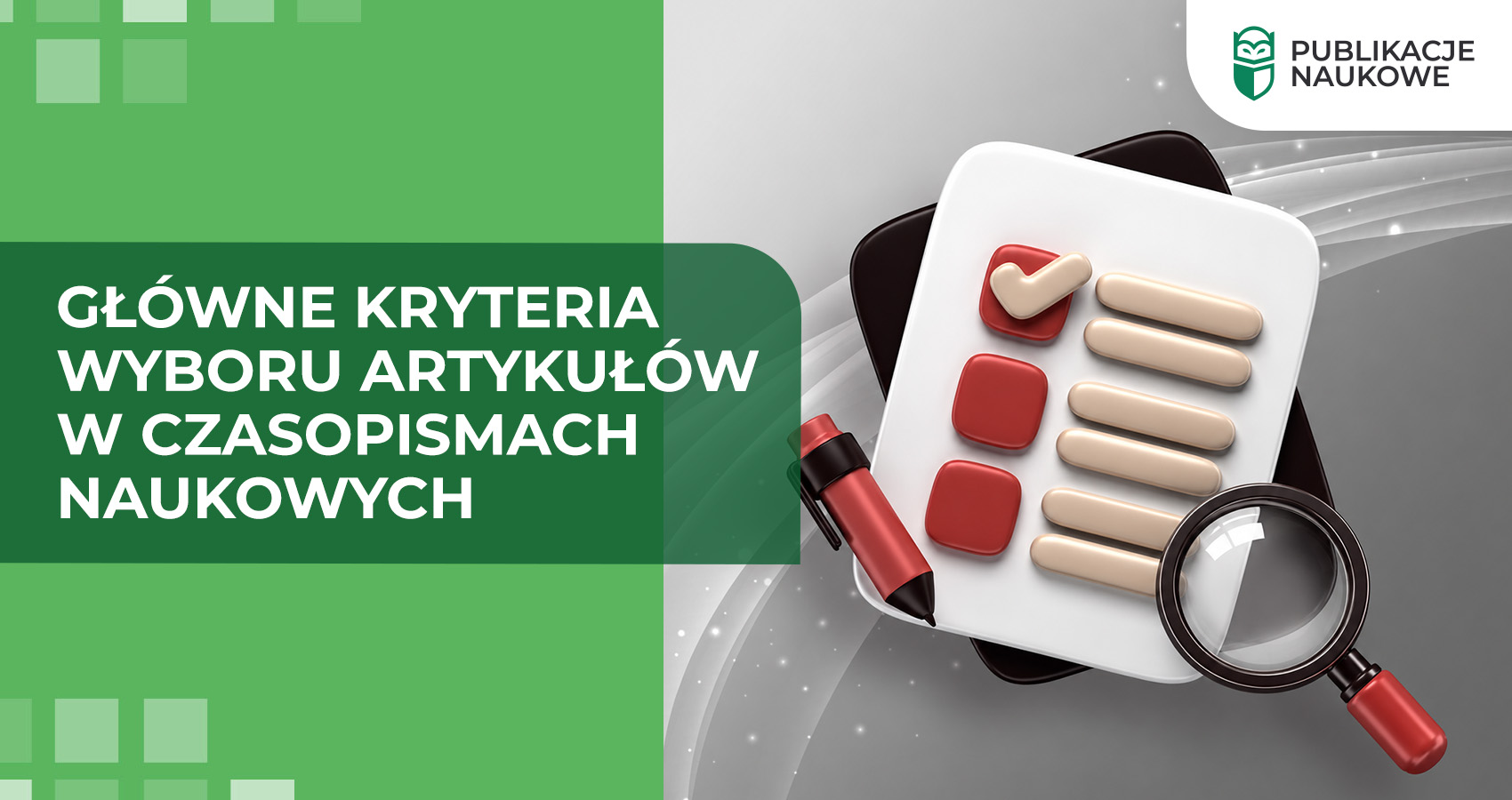 Główne kryteria wyboru artykułów w czasopismach naukowych