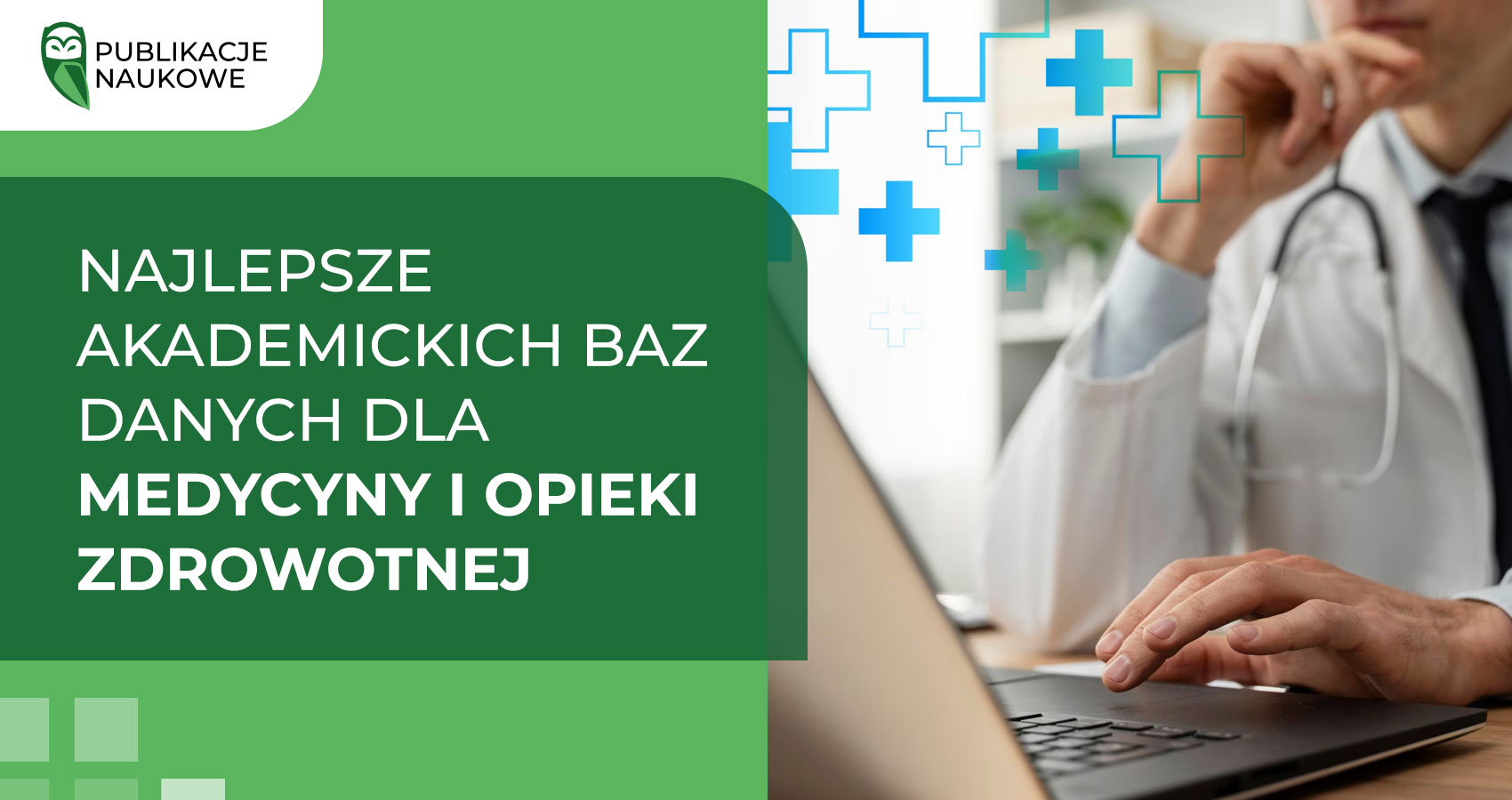Najlepsze akademickich baz danych dla medycyny i opieki zdrowotnej