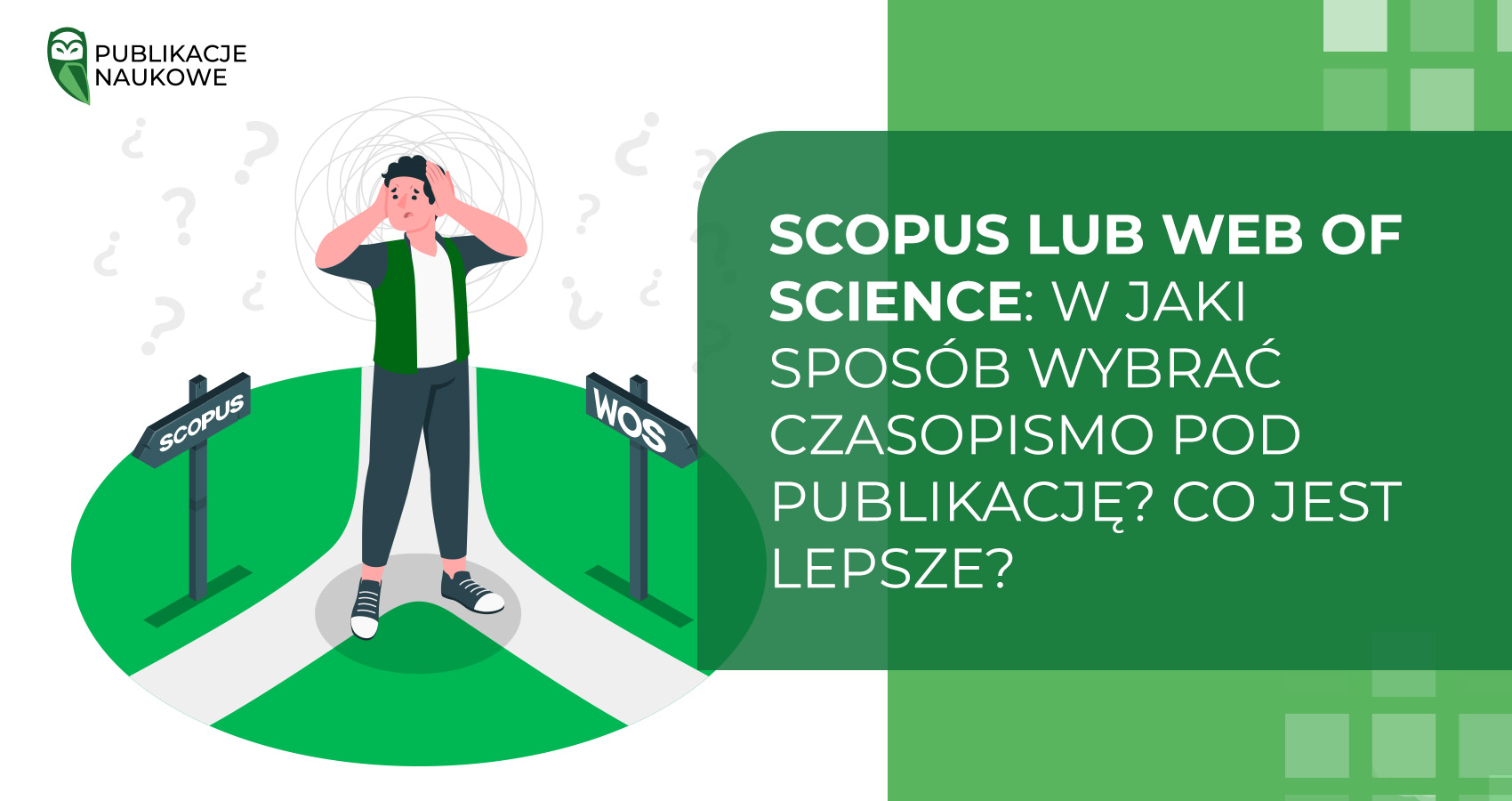 Scopus lub Web of Science: w jaki sposób wybrać czasopismo pod publikację? Co jest lepsze?