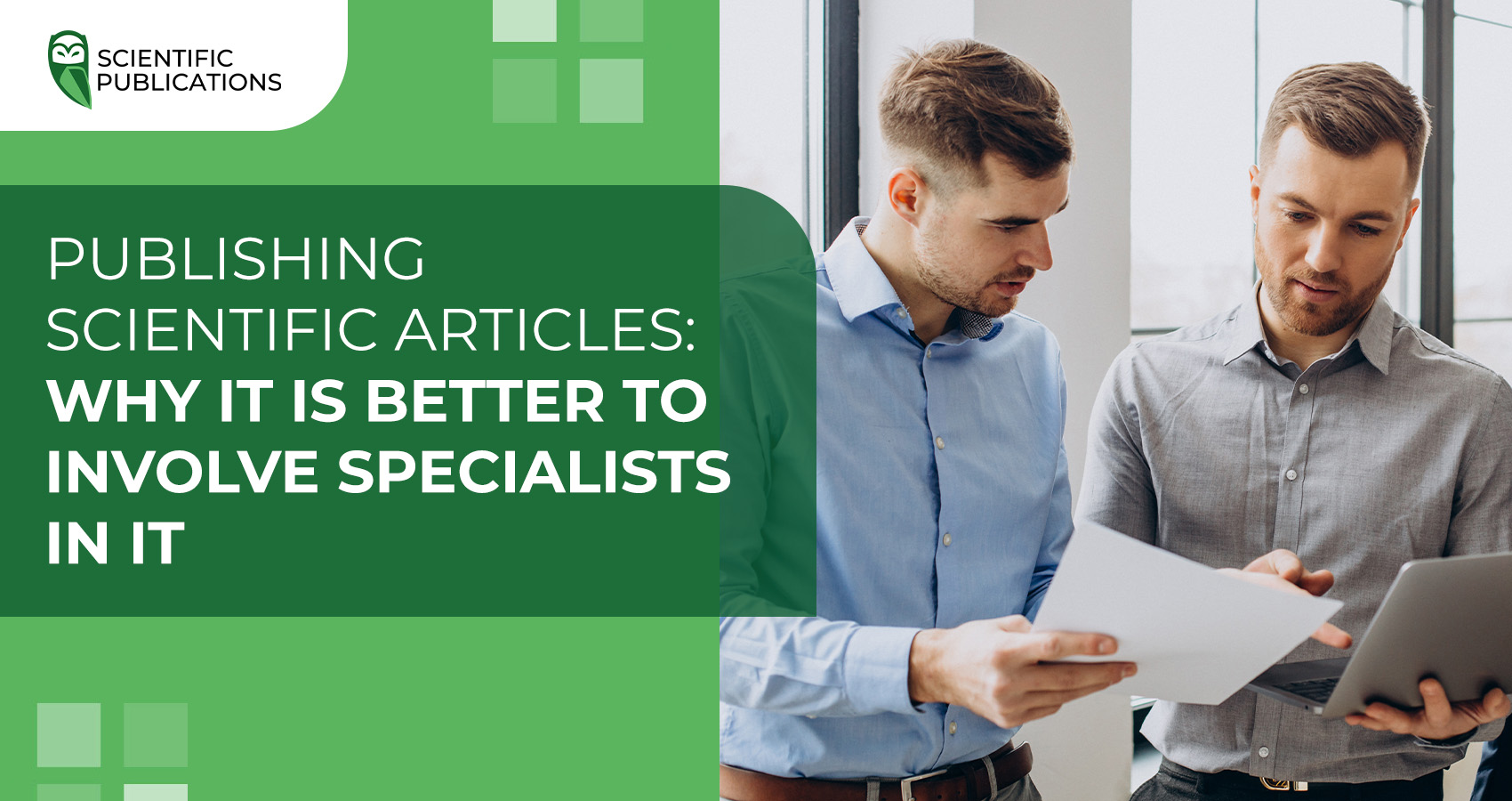 Publishing scientific articles: why is it better to involve specialists?