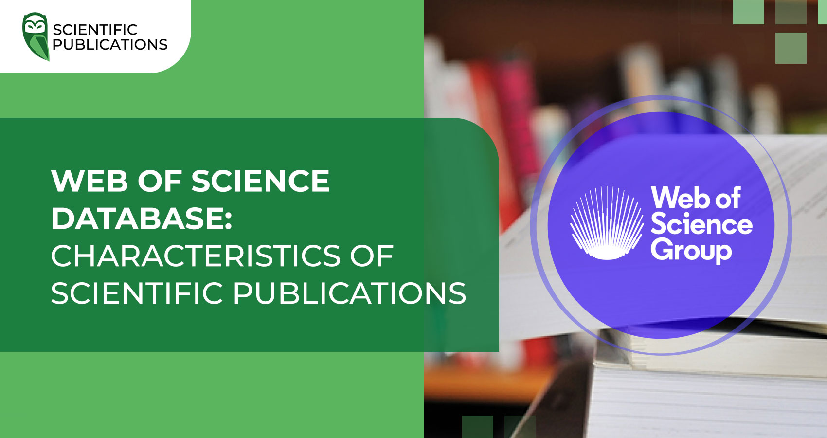 Web of Science database: characteristics of scientific publications