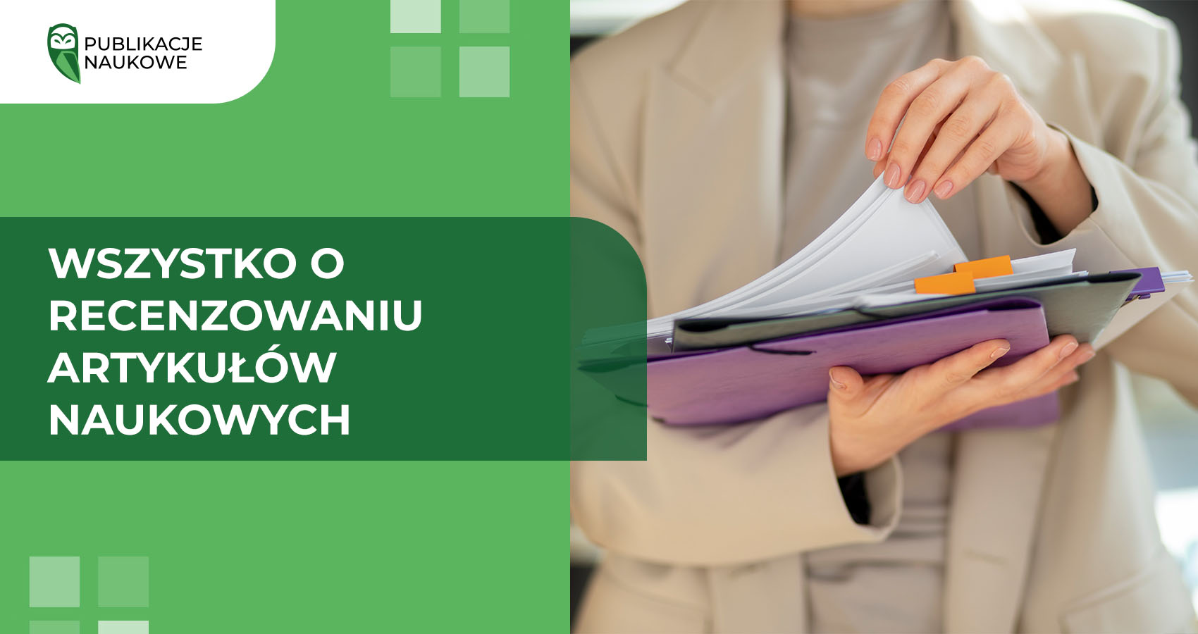 Wszystko o recenzowaniu artykułów naukowych