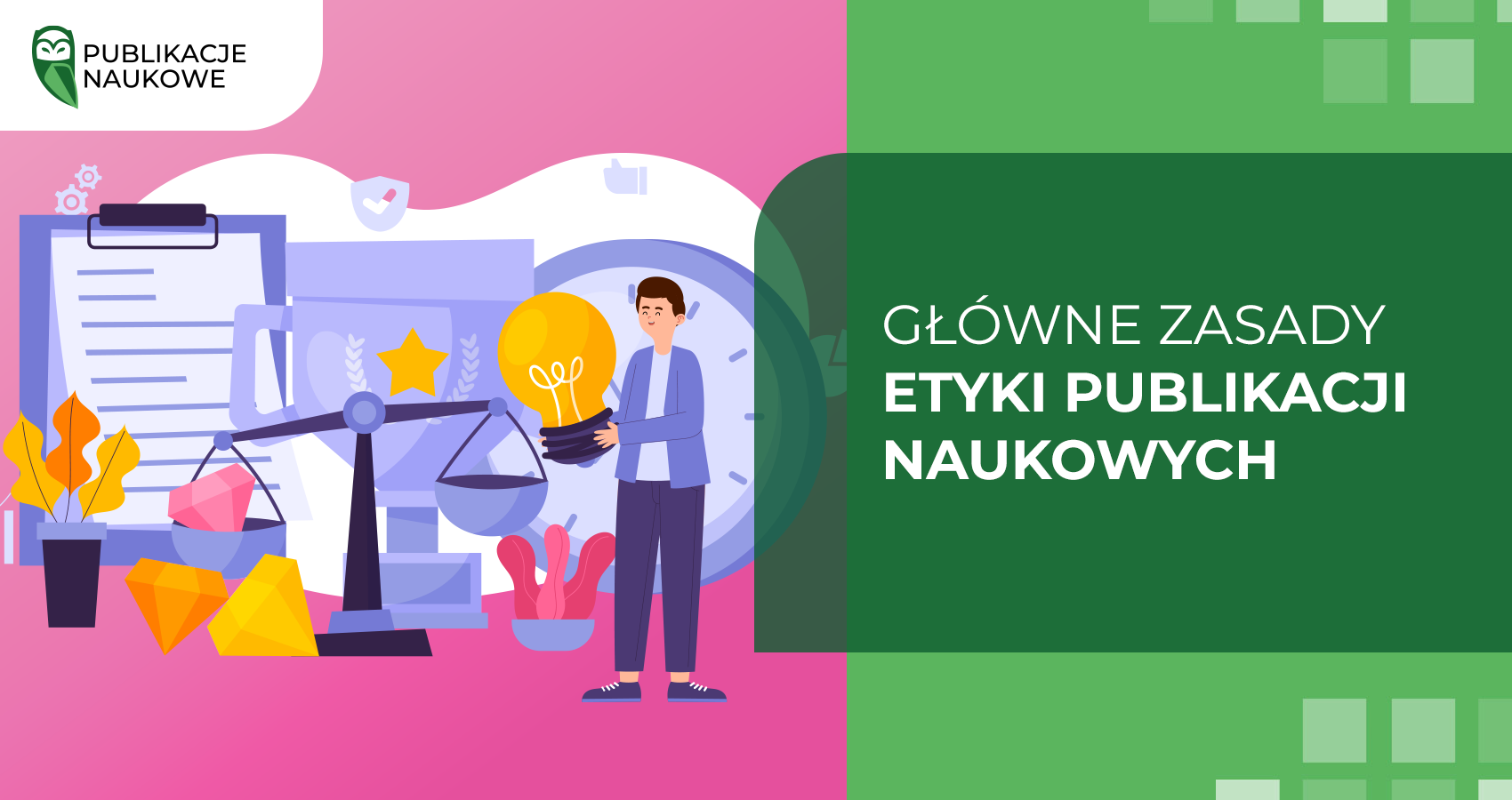Główne zasady etyki publikacji naukowych