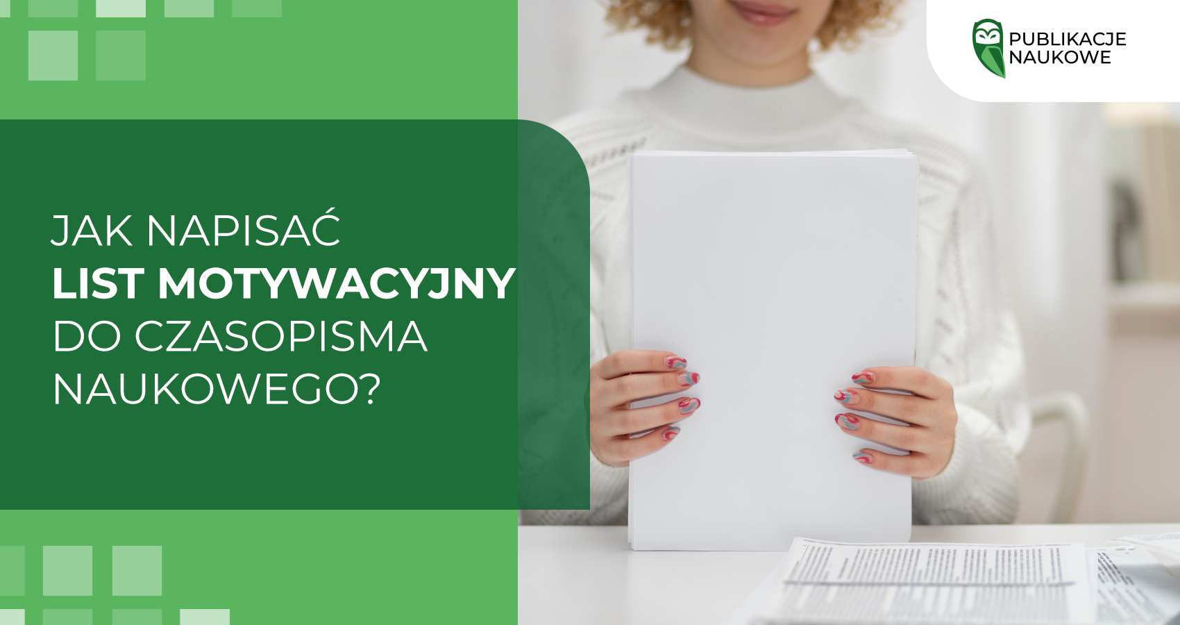 Jak napisać list motywacyjny do czasopisma naukowego?