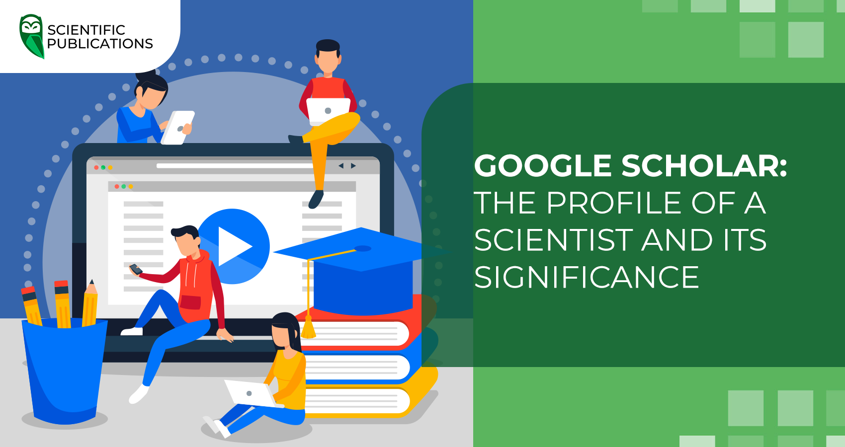 Google Scholar: the profile of a scientist and its significance