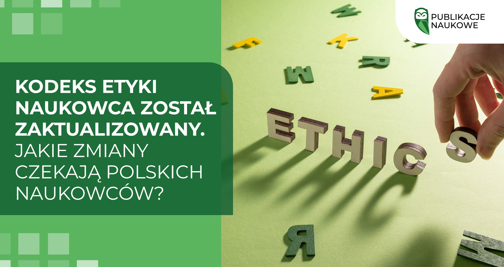 Kodeks Etyki Naukowca został zaktualizowany. Jakie zmiany czekają polskich naukowców?