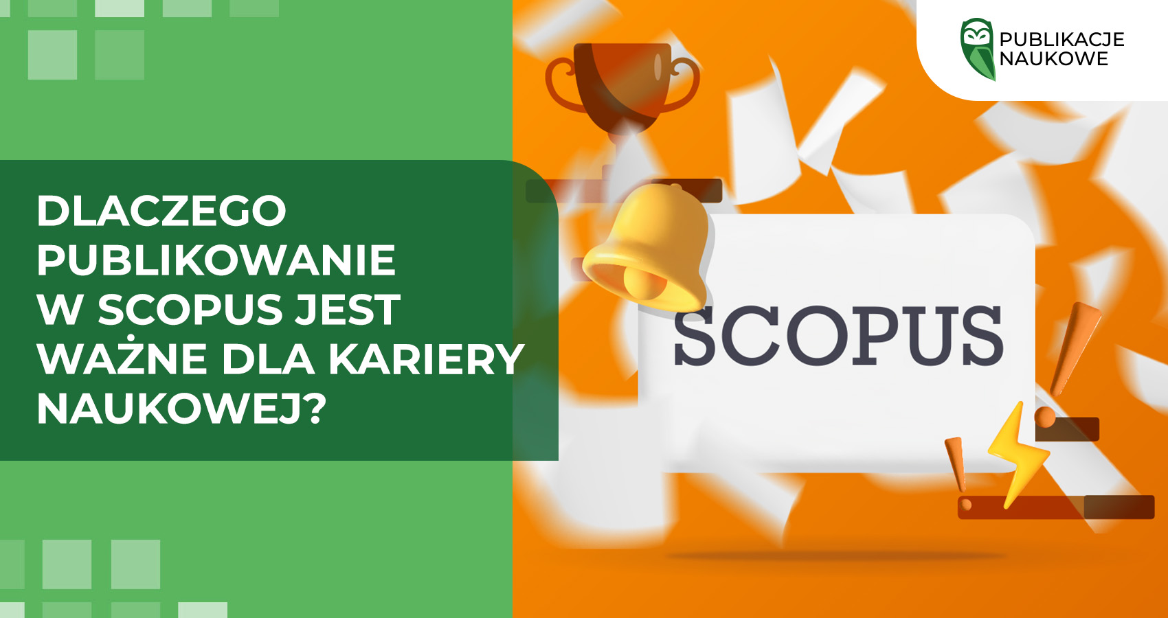 Dlaczego publikowanie w Scopus jest ważne dla kariery naukowej?