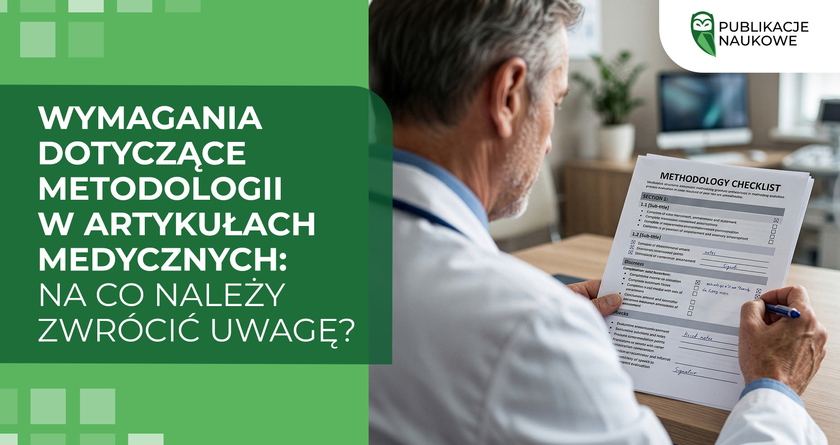Wymagania dotyczące metodologii w artykułach medycznych: na co należy zwrócić uwagę?