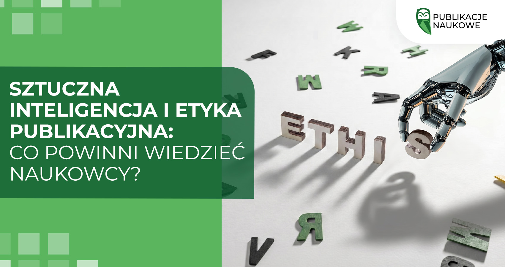 Sztuczna inteligencja i etyka publikacyjna: co powinni wiedzieć naukowcy?