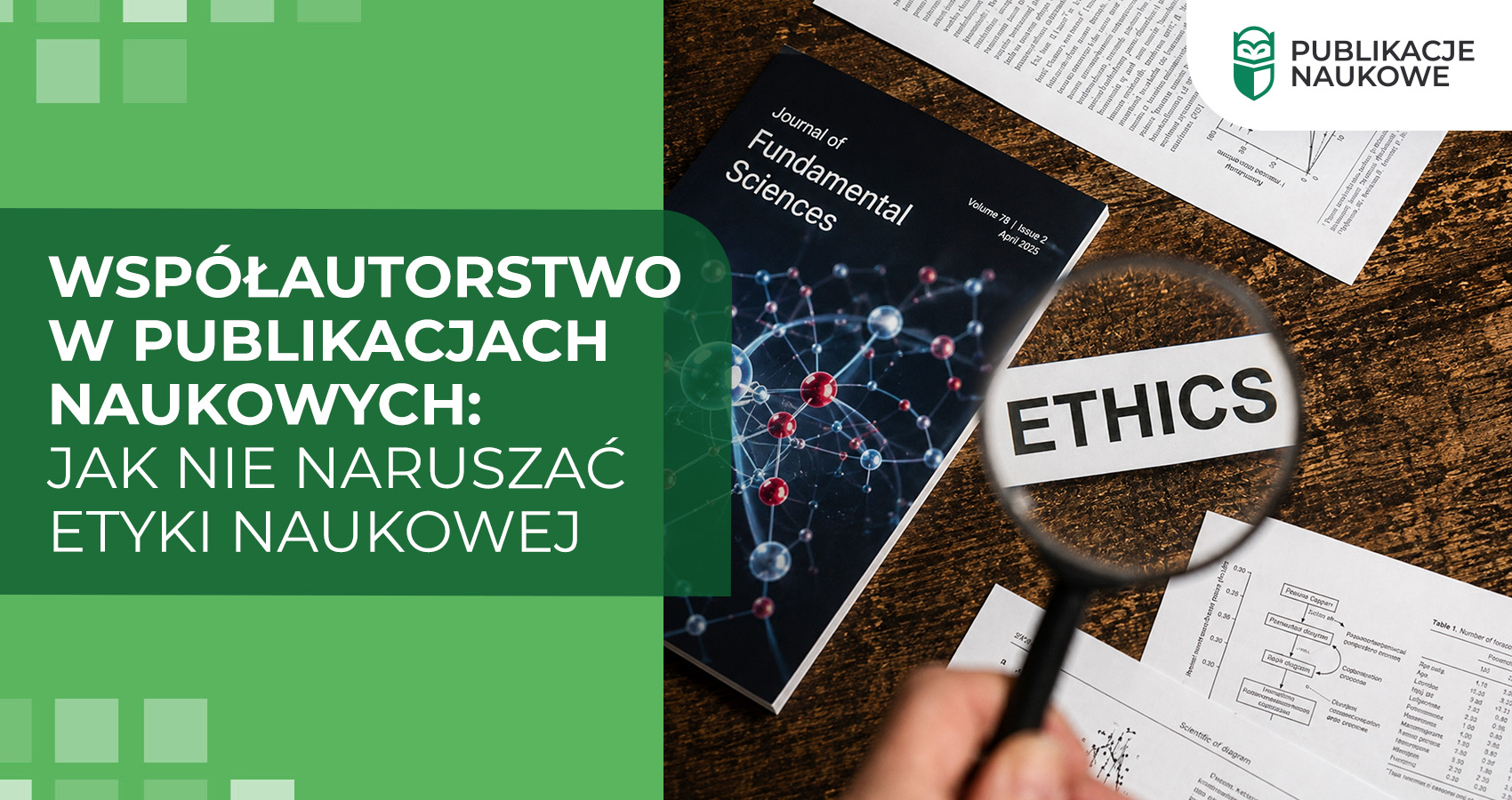 Współautorstwo w publikacjach naukowych: jak nie naruszać etyki naukowej