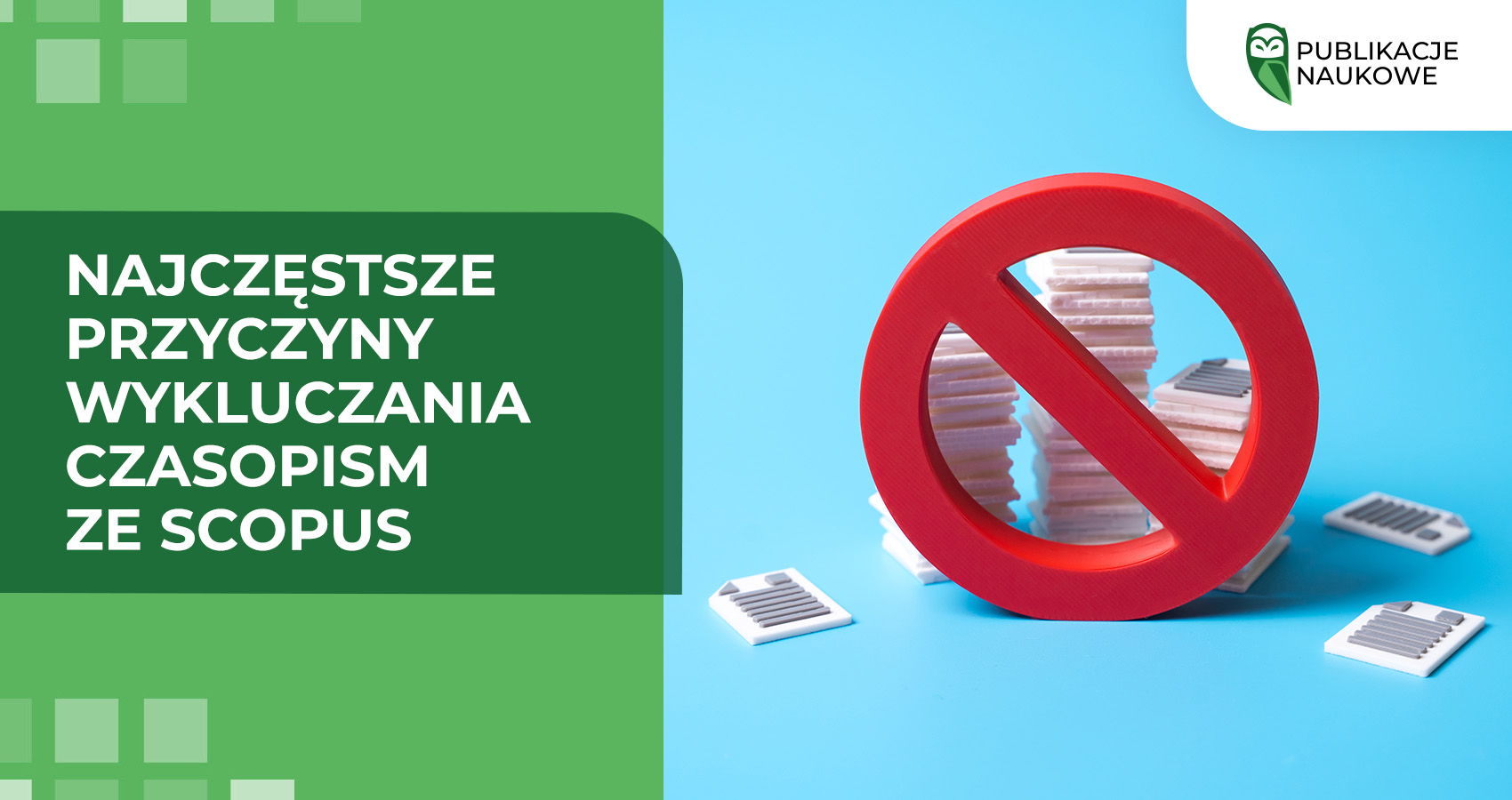 Najczęstsze przyczyny wykluczania czasopism ze Scopus