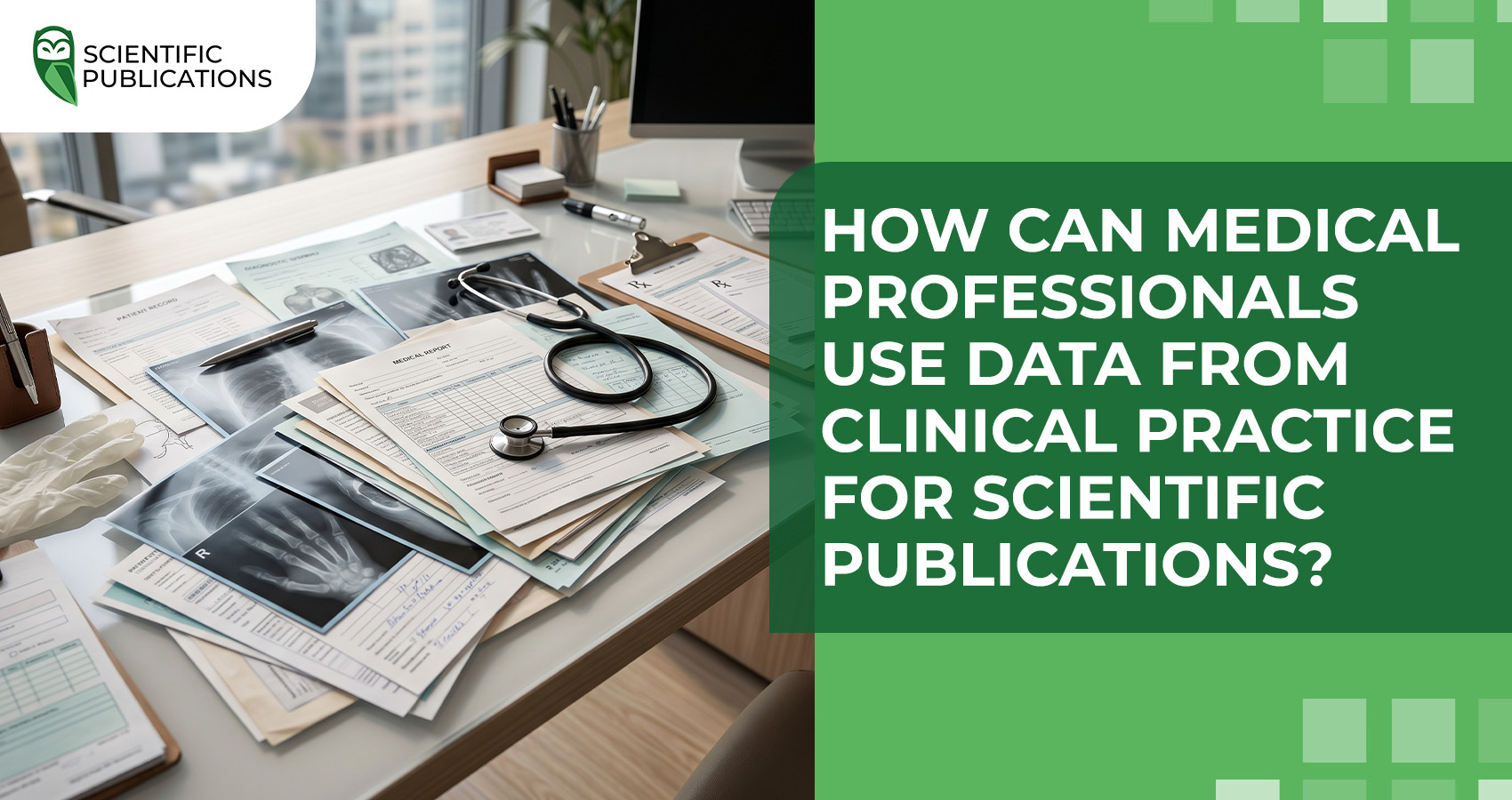 How can medical professionals use data from clinical practice for scientific publications?